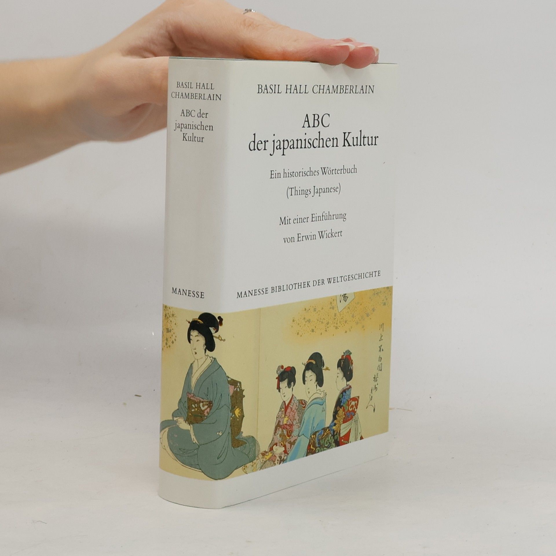 Manesse Bibliothek der Weltgeschichte: ABC der japanischen Kultur. Ein historisches Wörterbuch