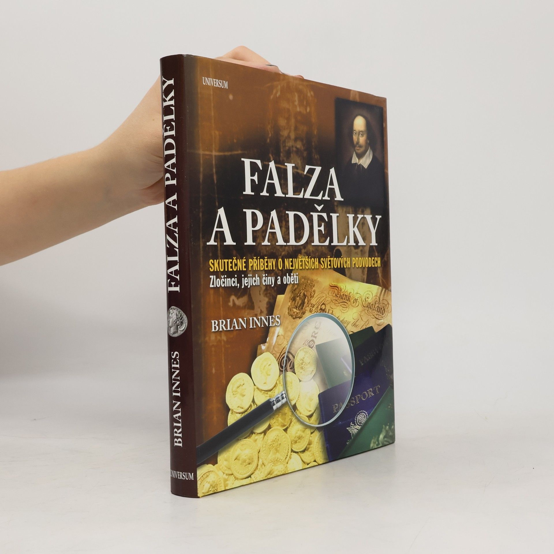 Falza a padělky. Skutečné příběhy o největších světových podvodech