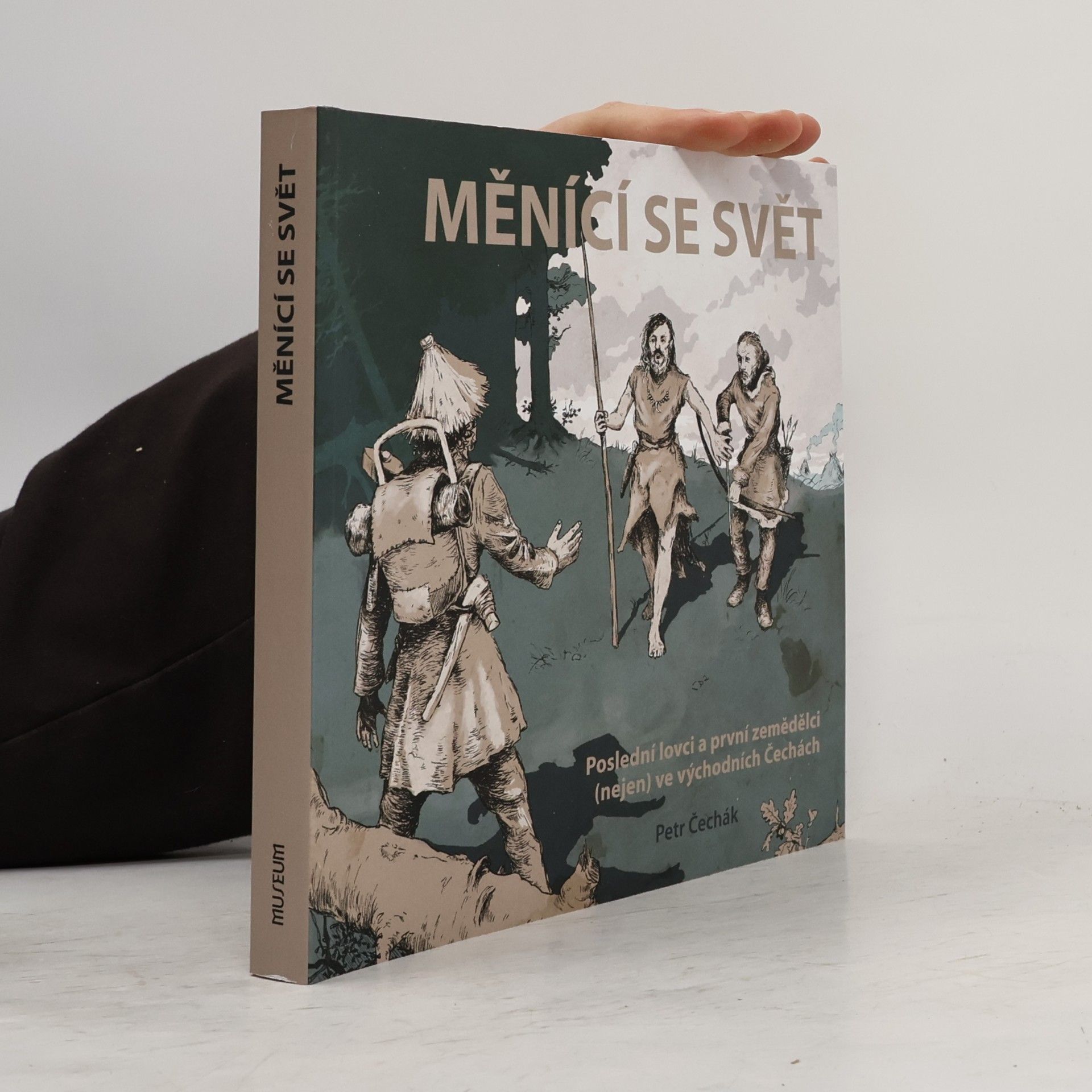 Měnící se svět: Poslední lovci a první zemědělci (nejen) ve východních Čechách
