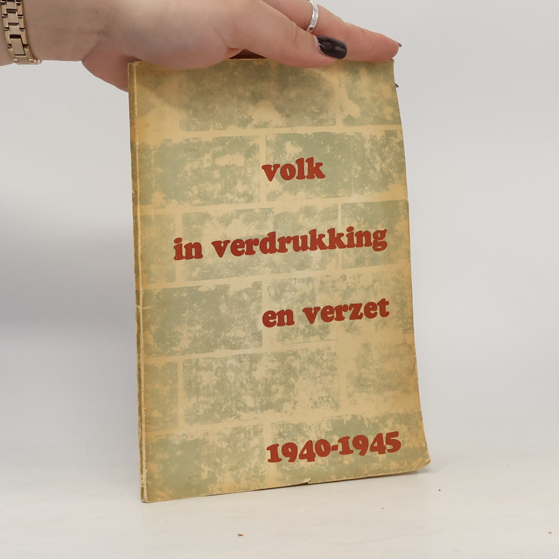 Volk in verdrukking en verzet 1940-1945