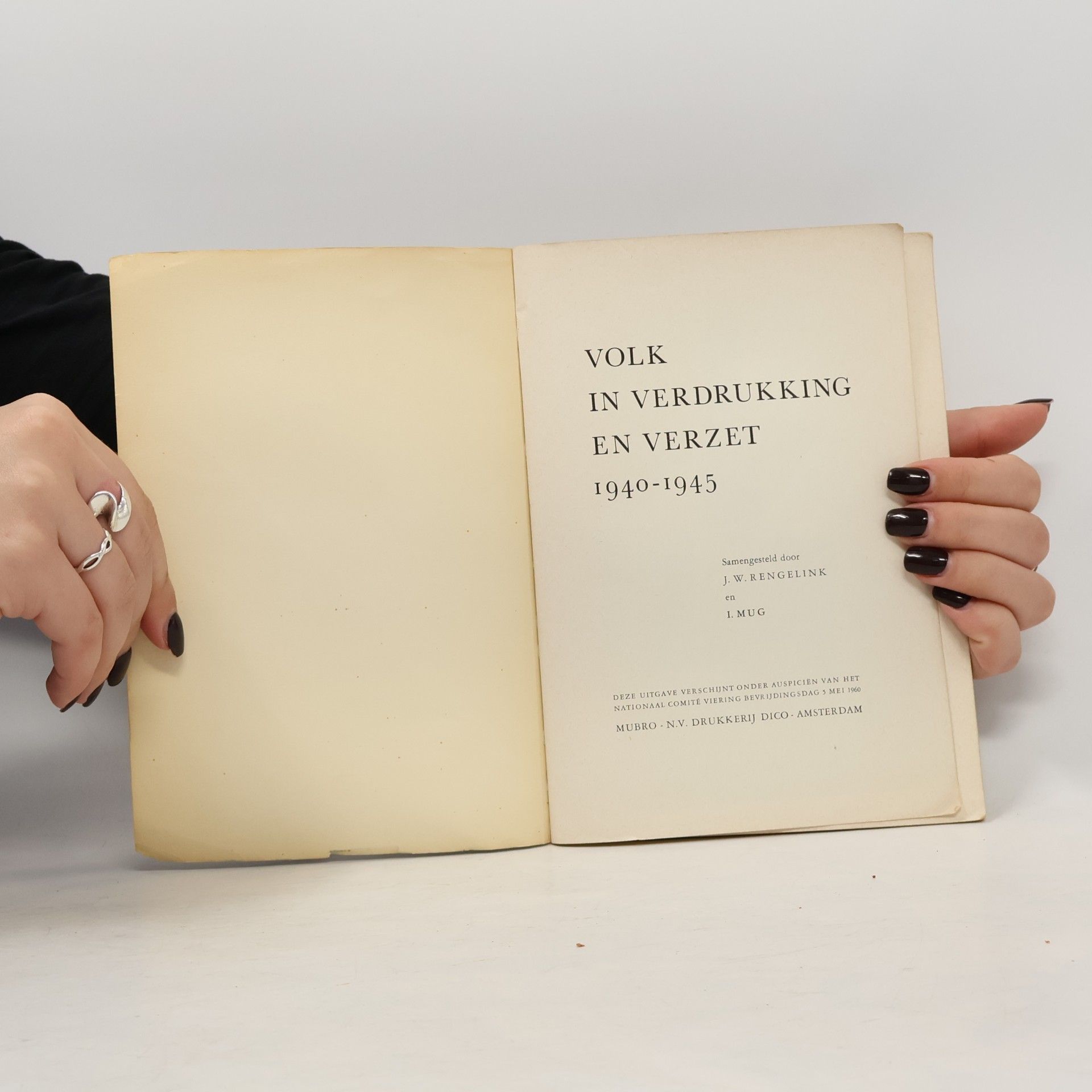 J. W. Rengelink Volk in verdrukking en verzet 1940-1945