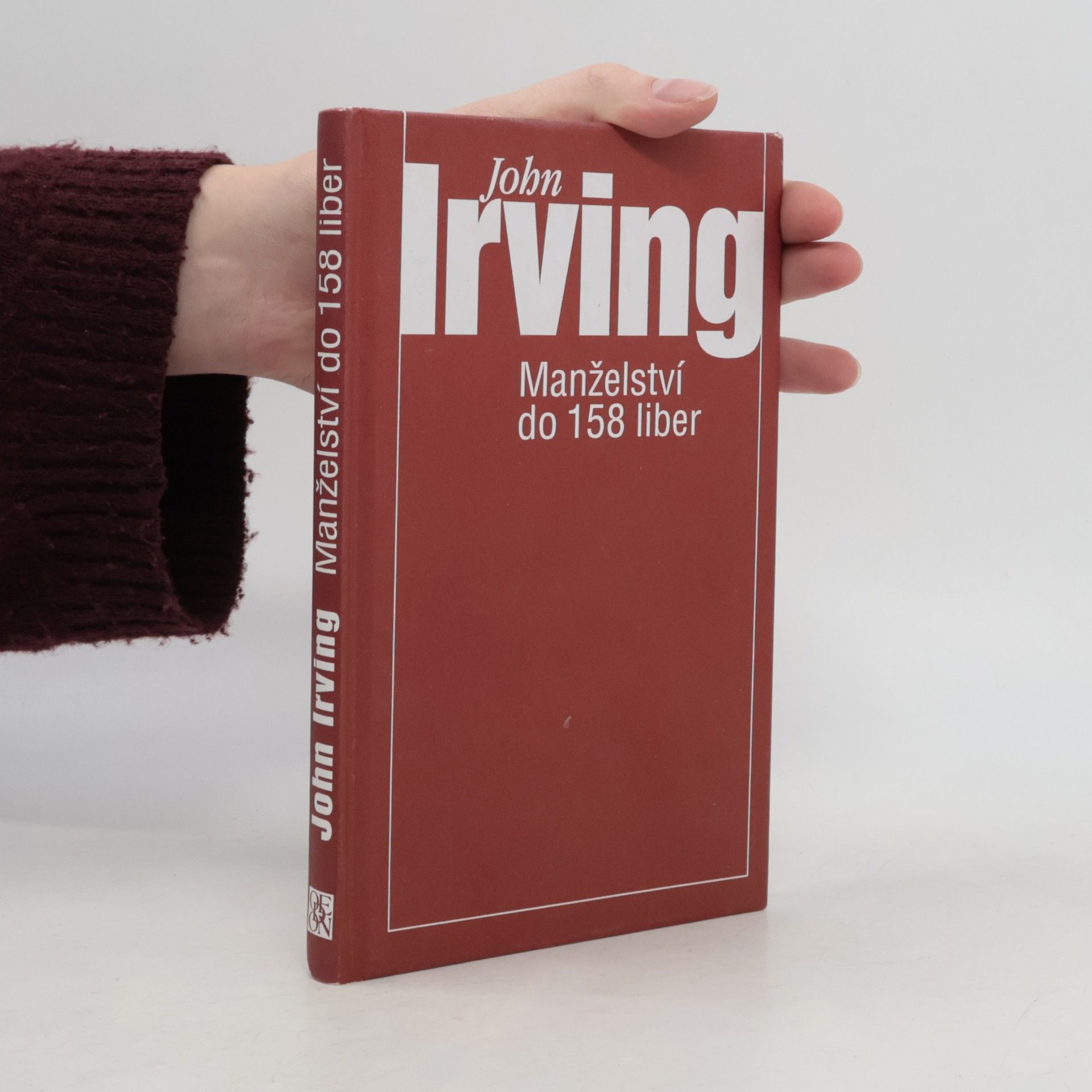 John Irving Manželství do 158 liber