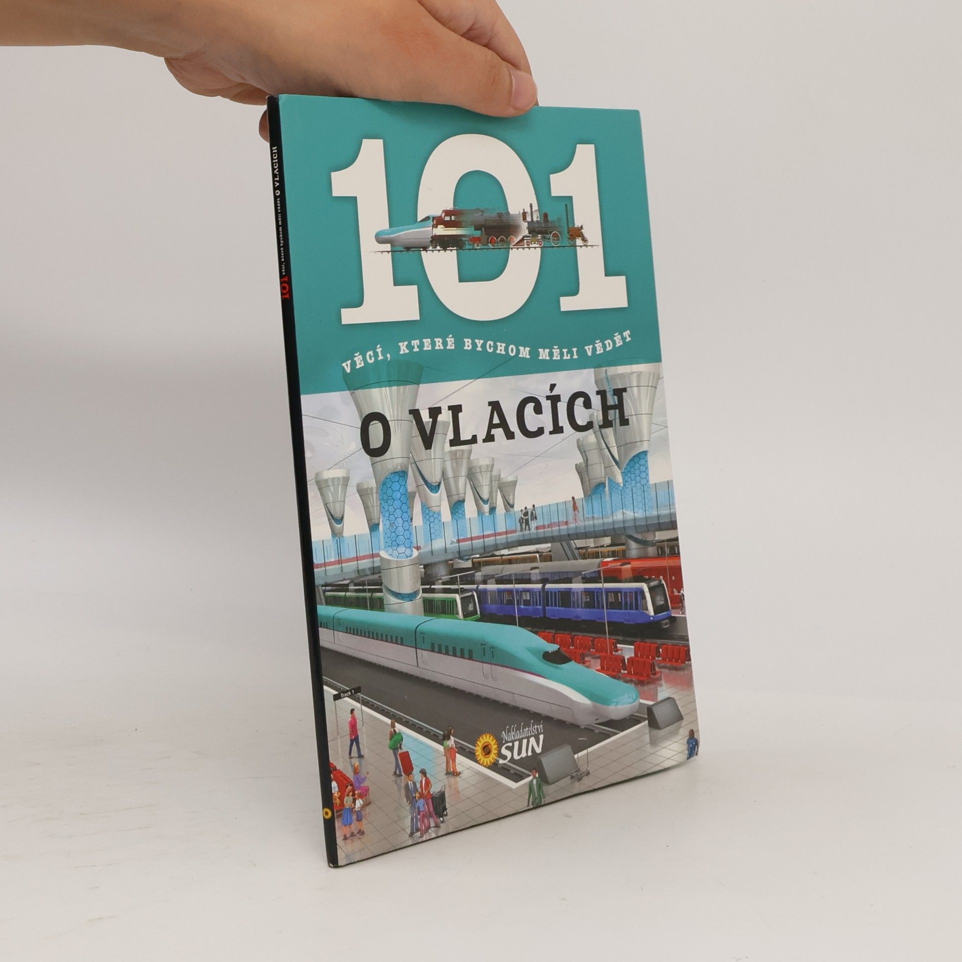 101 věcí, které bychom měli vědět o vlacích