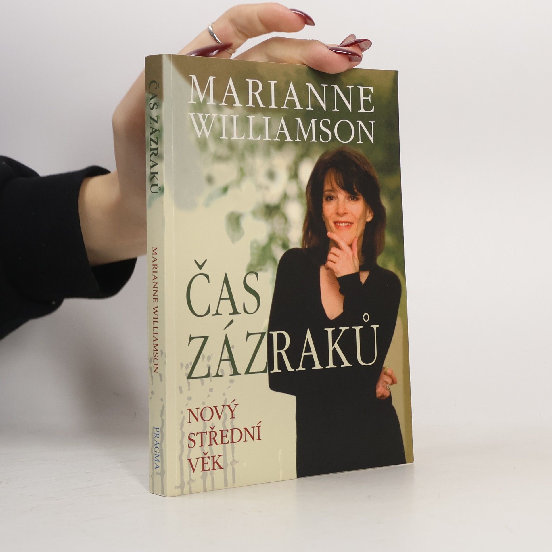 Marianne Williamson Čas zázraků : nový střední věk