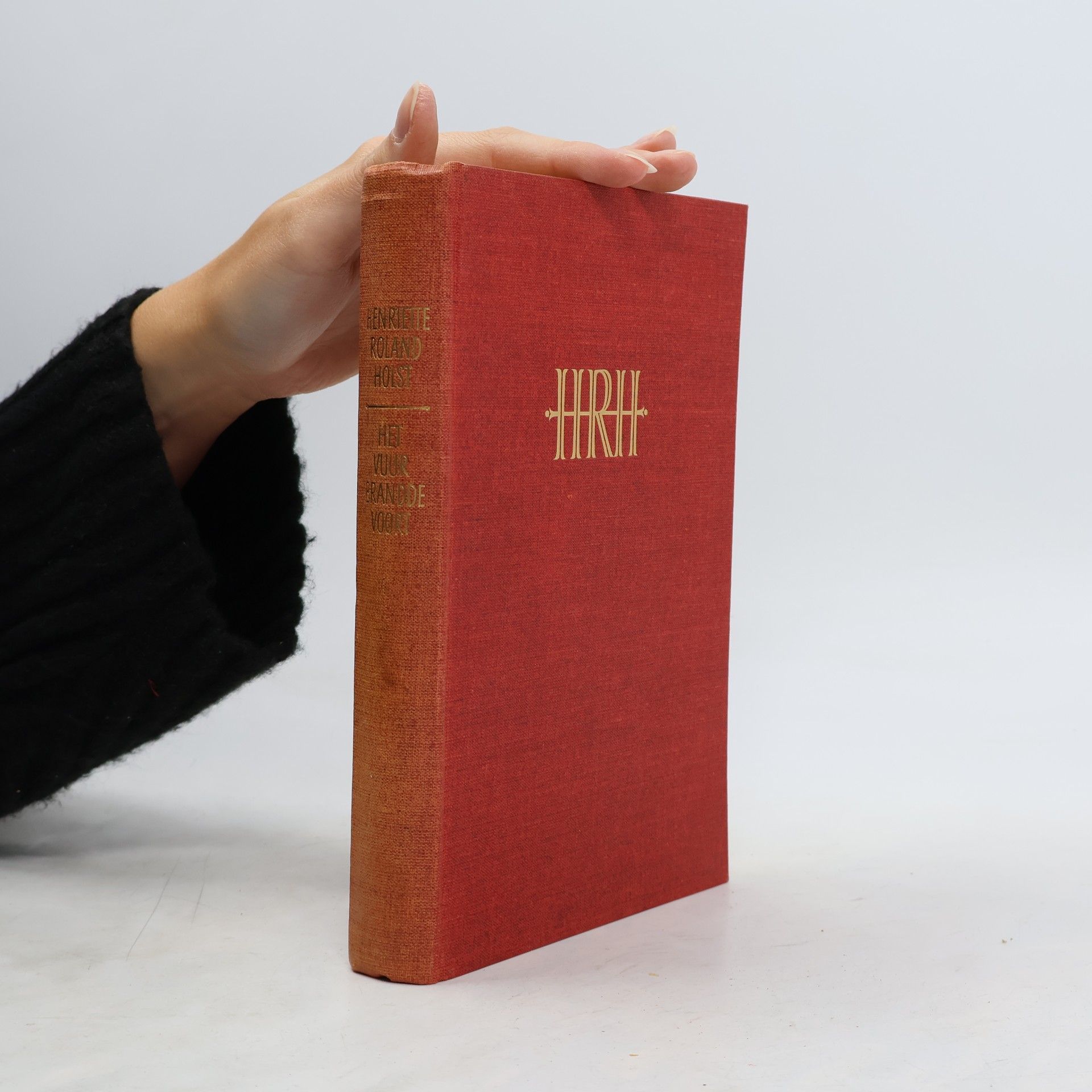Henriette Roland Holst Het vuur brandde voort: levensherinneringen