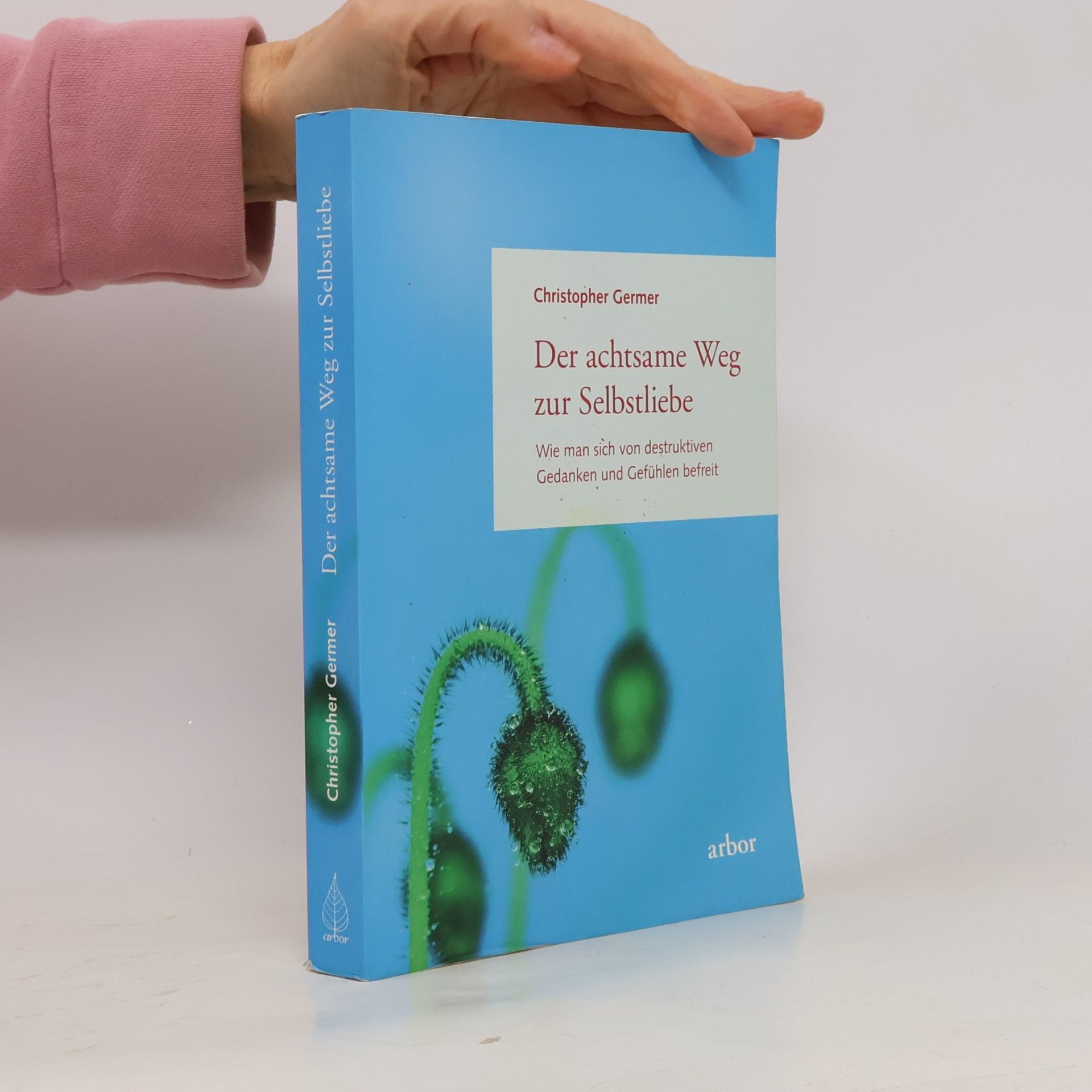 Der achtsame Weg zur Selbstliebe