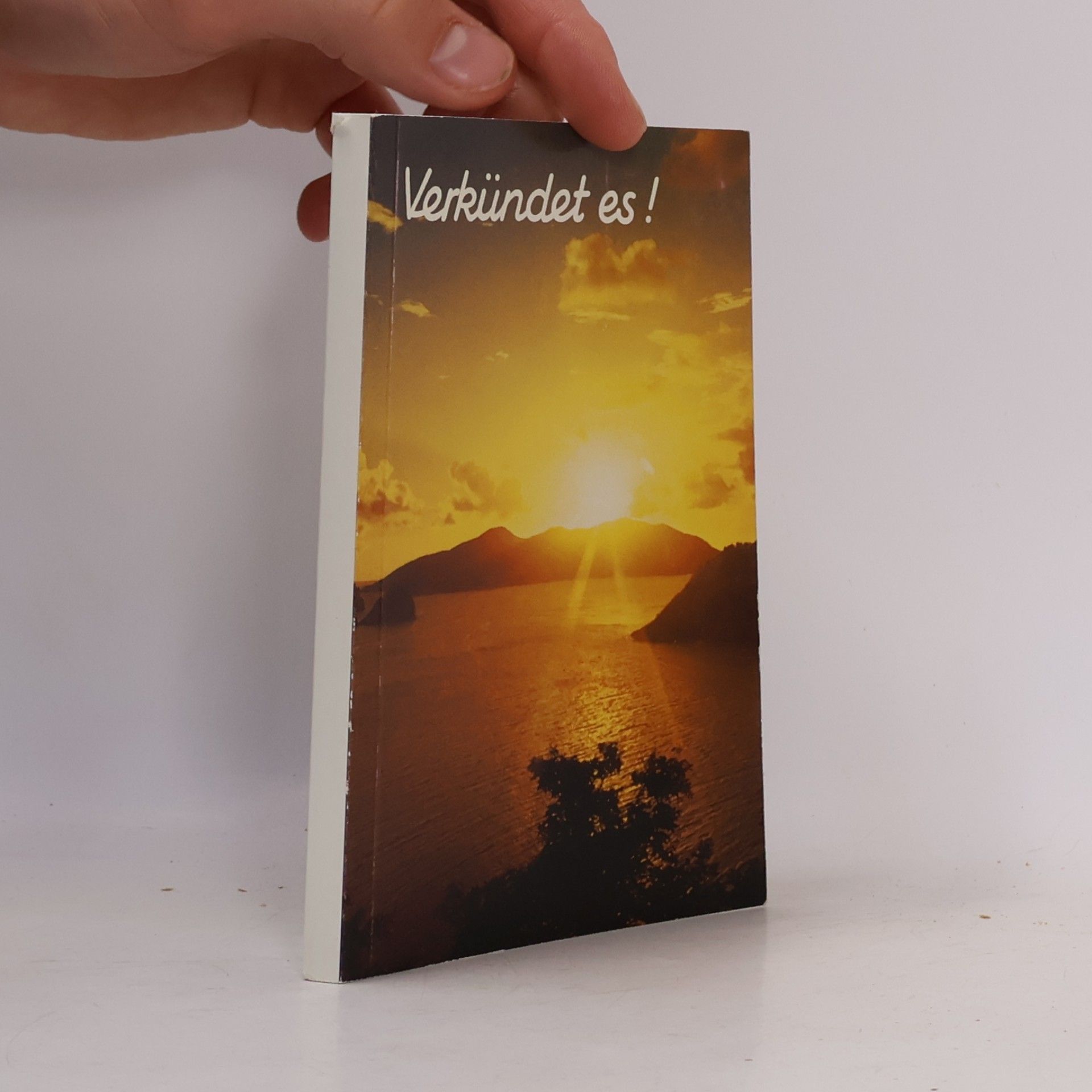 Verkündet es!