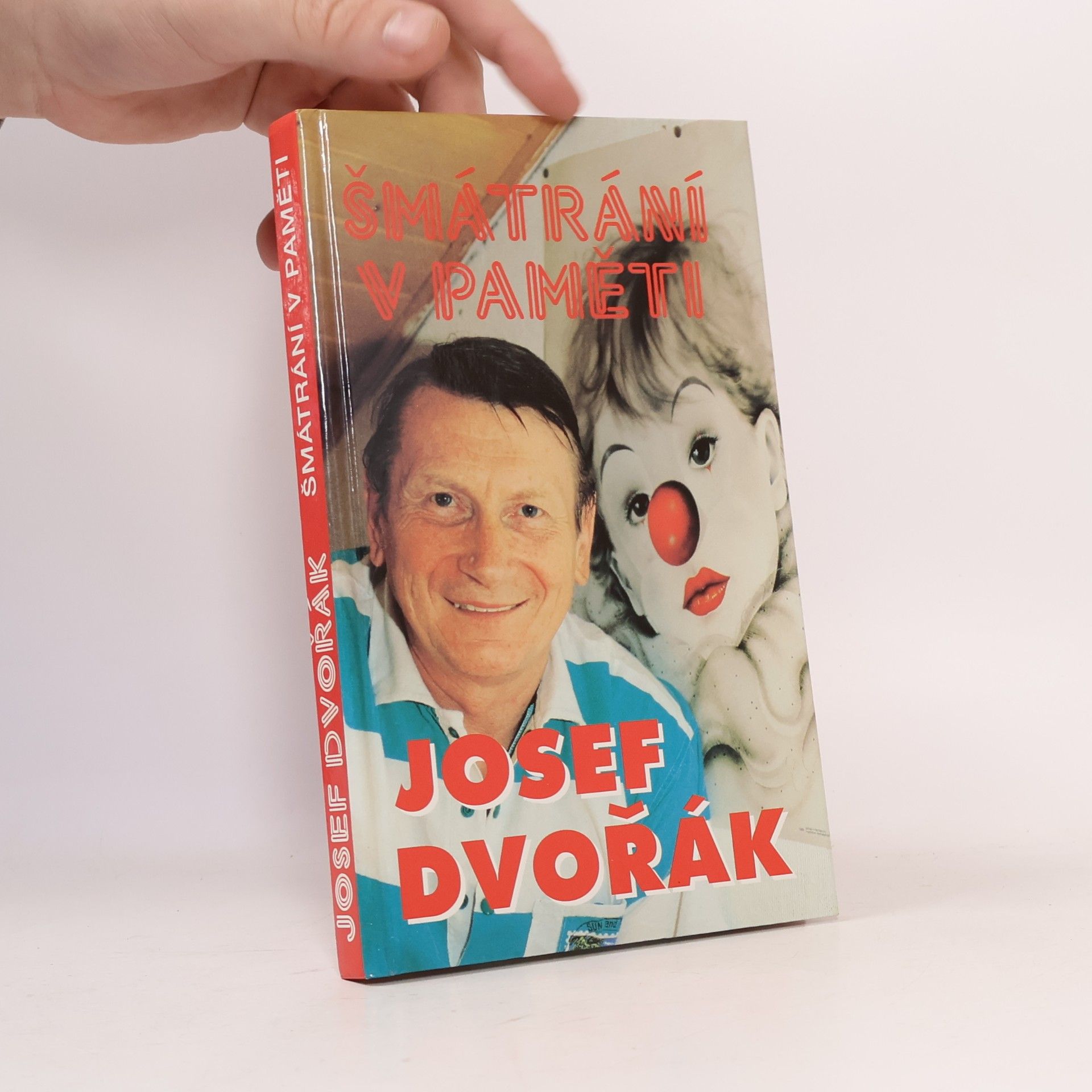 Josef Dvořák Šmátrání v paměti