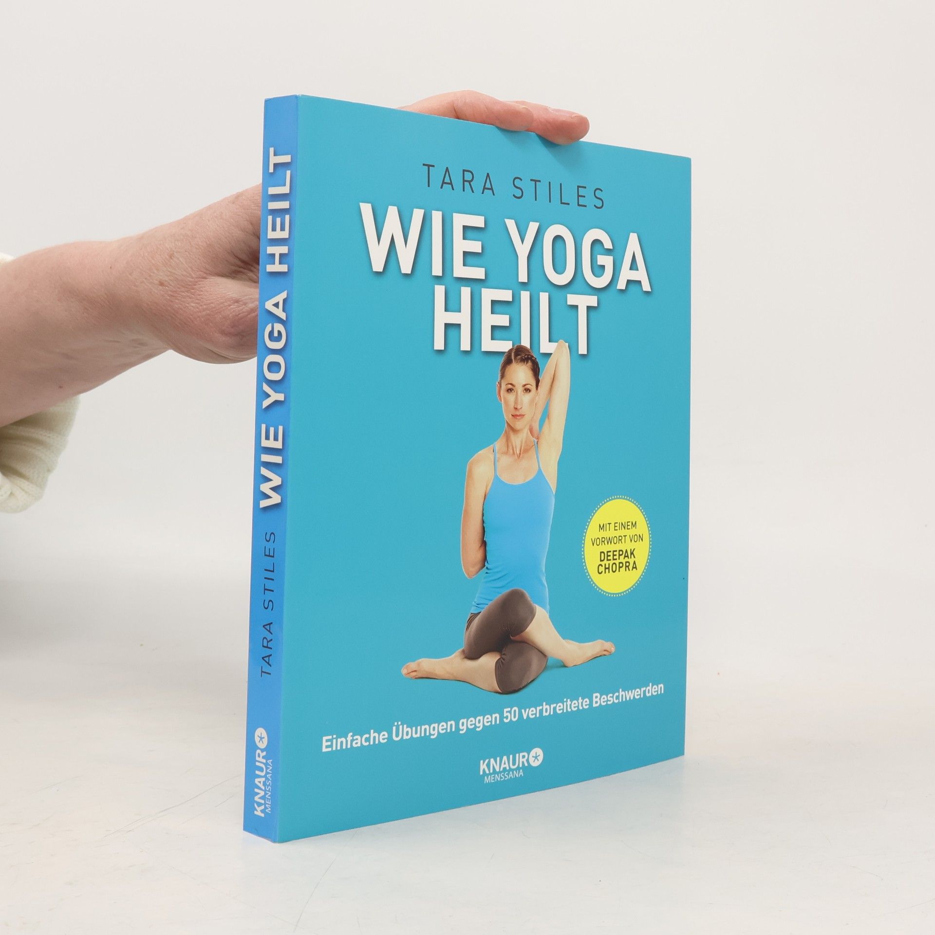 Tara Stiles Wie Yoga heilt
