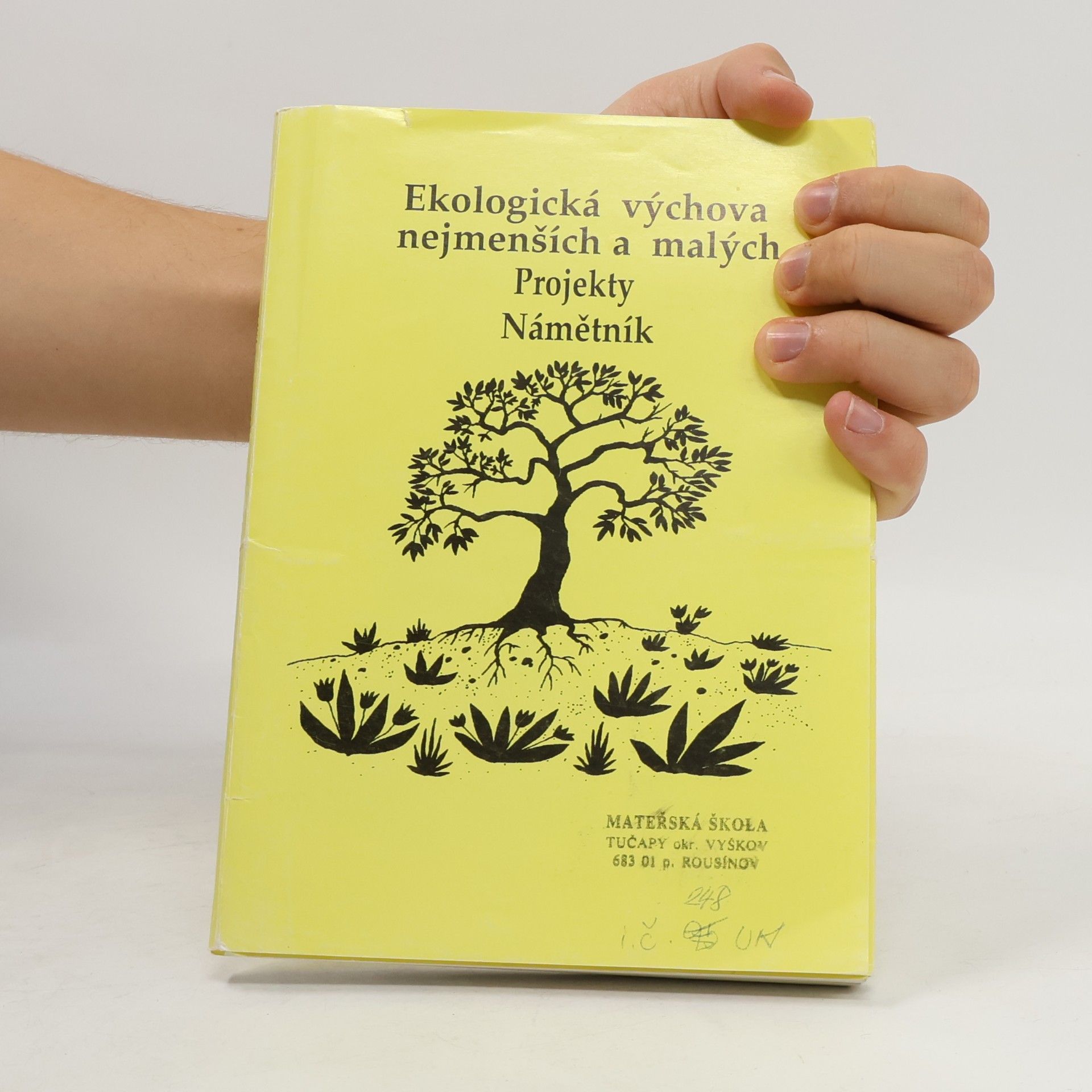 Zdena Čížková Ekologická výchova nejmenších a malých. Projekty, námětník