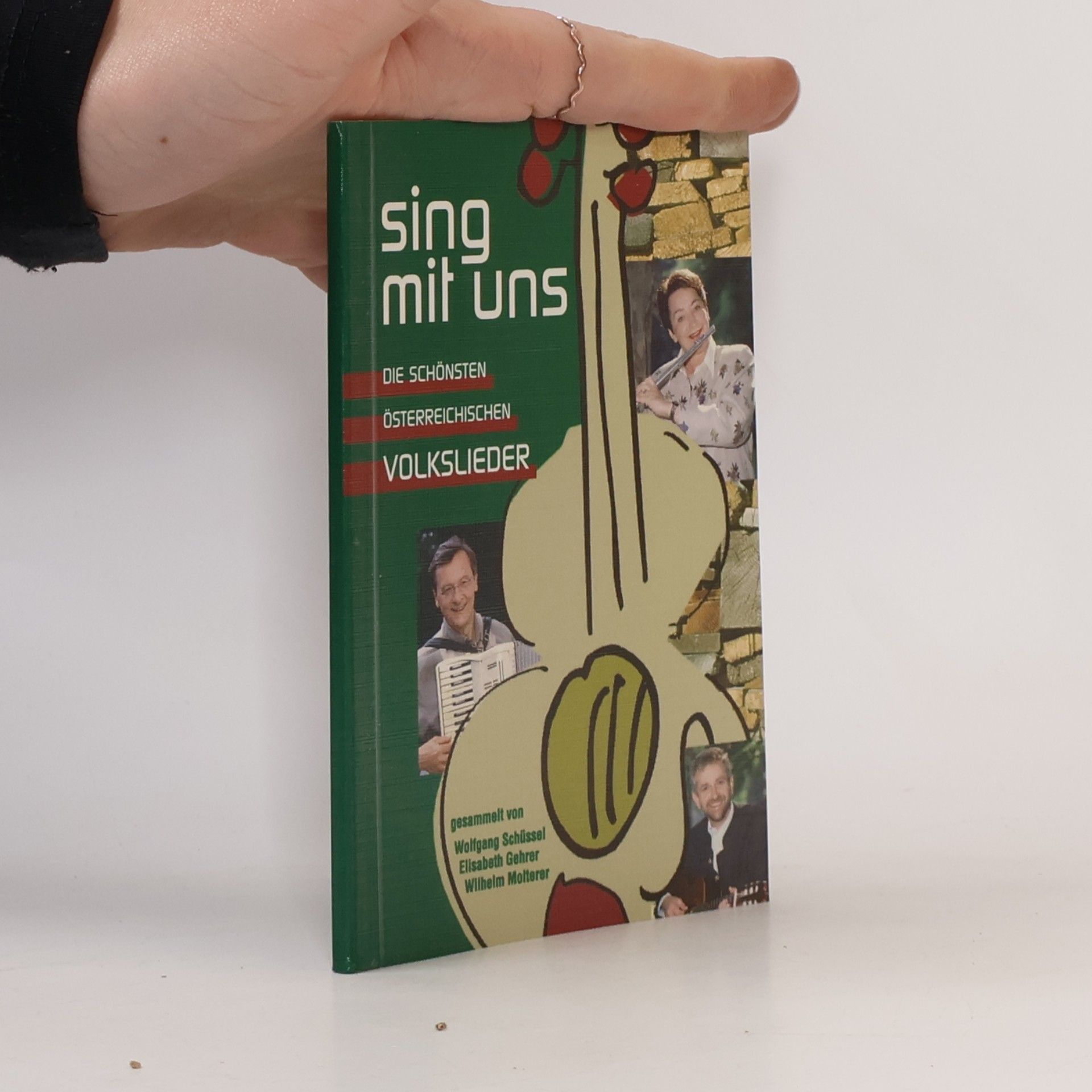 Sing mit uns. Die schönsten österreichischen Volkslieder