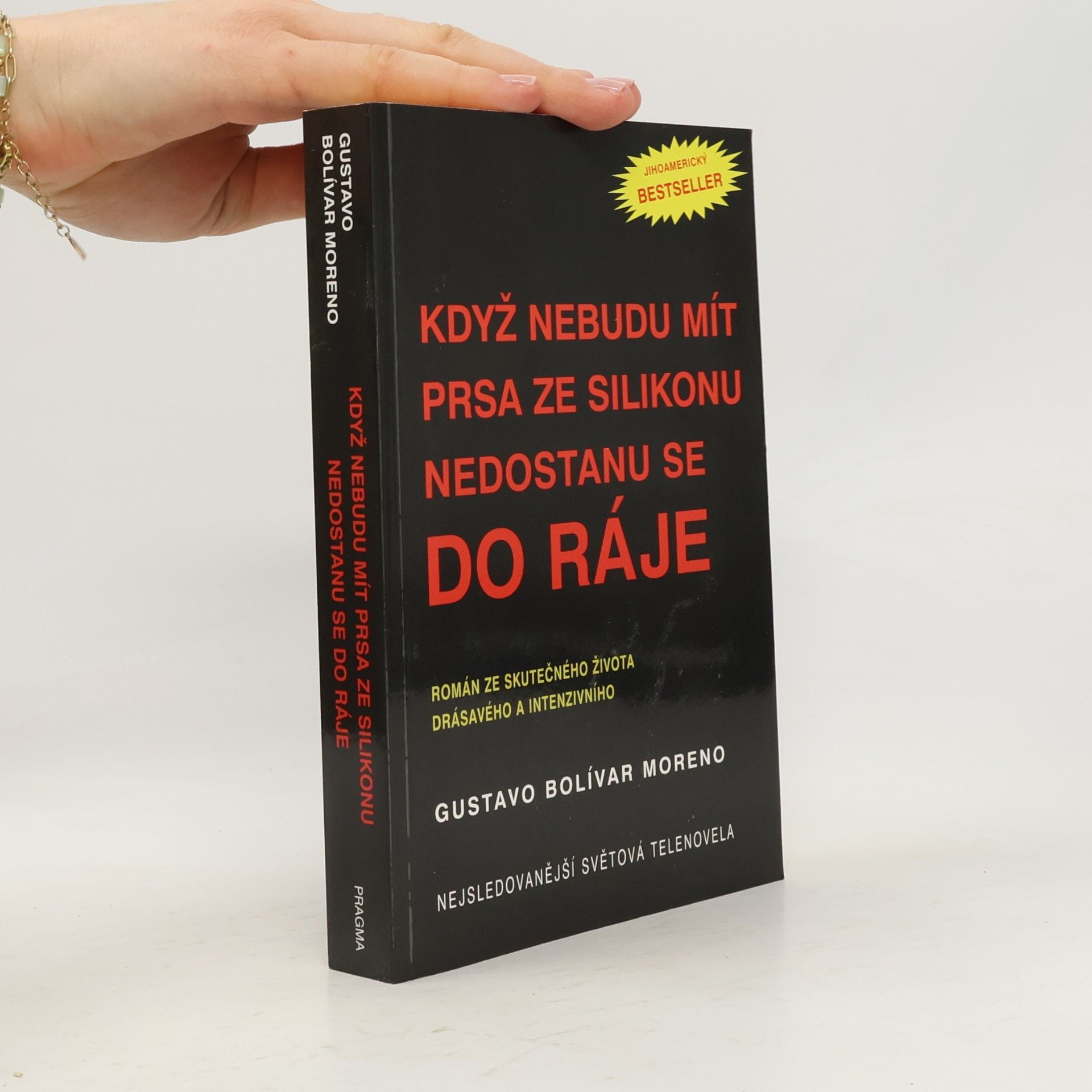 Když nebudu mít prsa ze silikonu nedostanu se do ráje