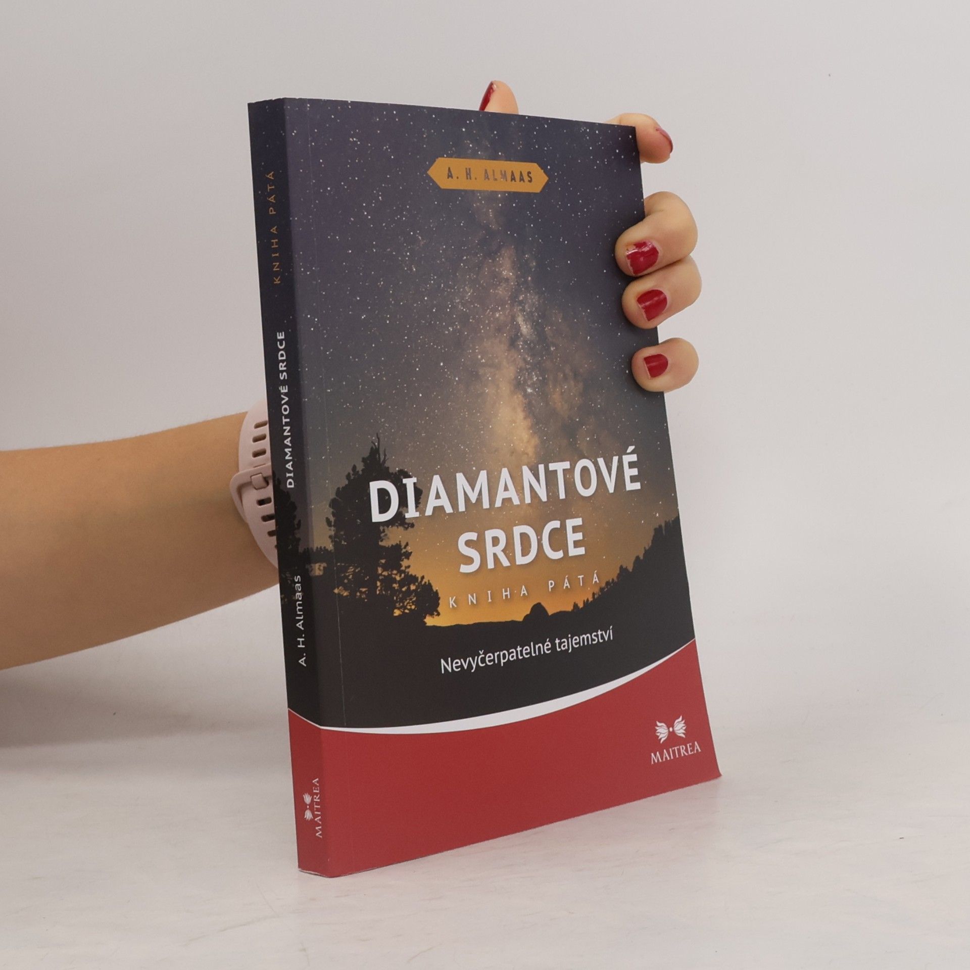 A. H. Almaas Diamantové srdce V.: Nevyčerpatelné tajemství