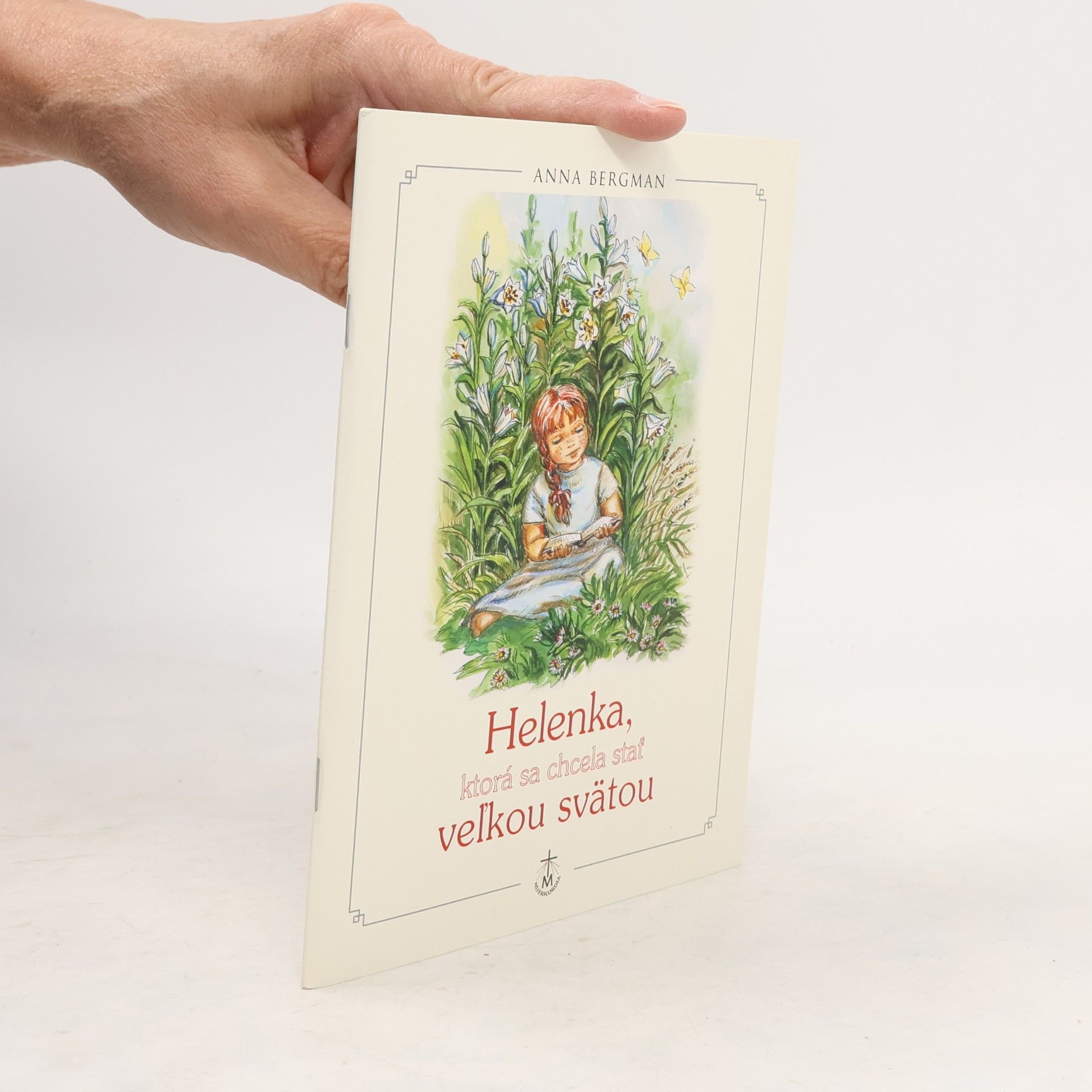 Helenka, ktorá sa chcela stať veľkou svätou
