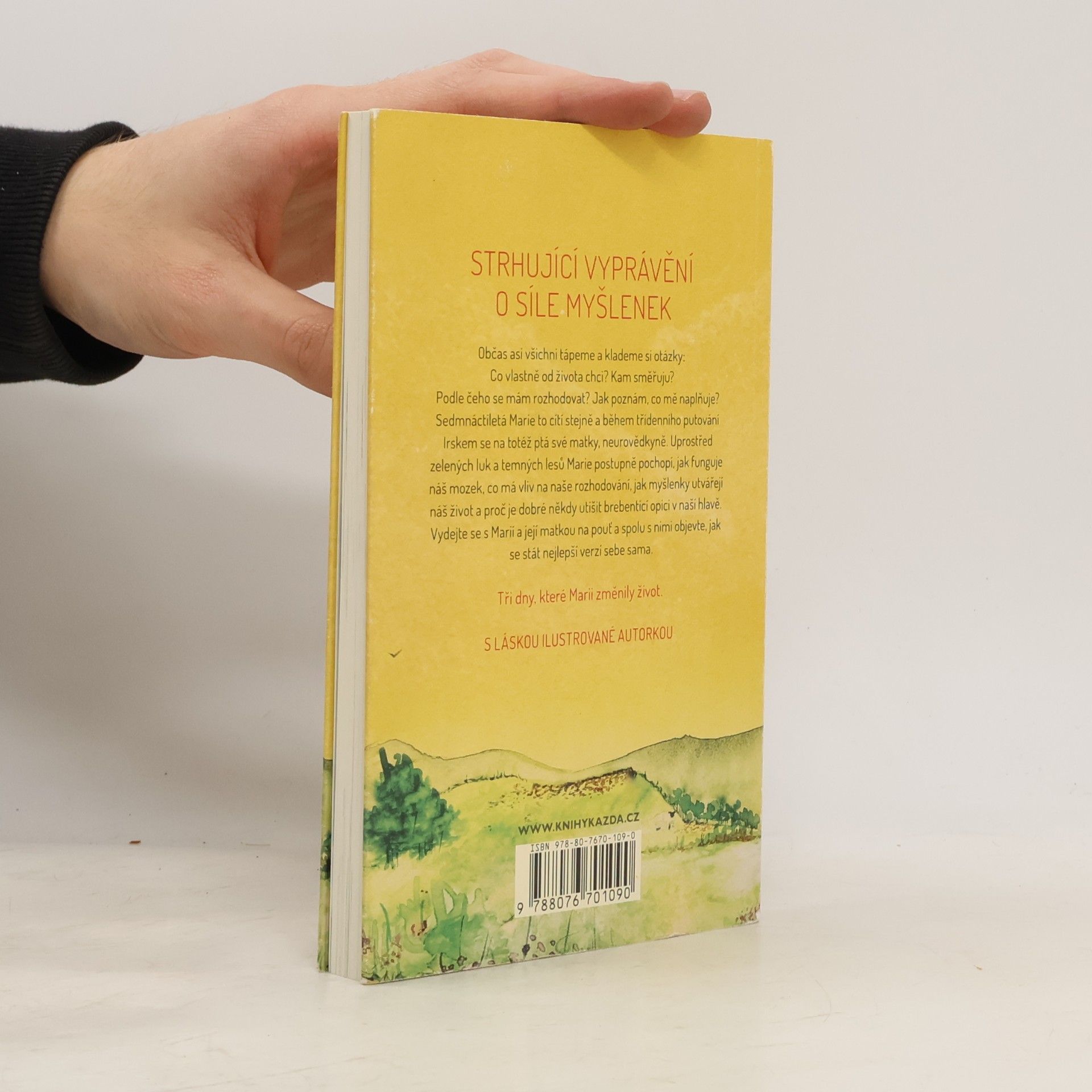 Karolien Notebaert Tři dny, dvě ženy, jedna opice a smysl života : inspirativní cesta k našim myšlenkám, pocitům a zapomenutému potenciálu