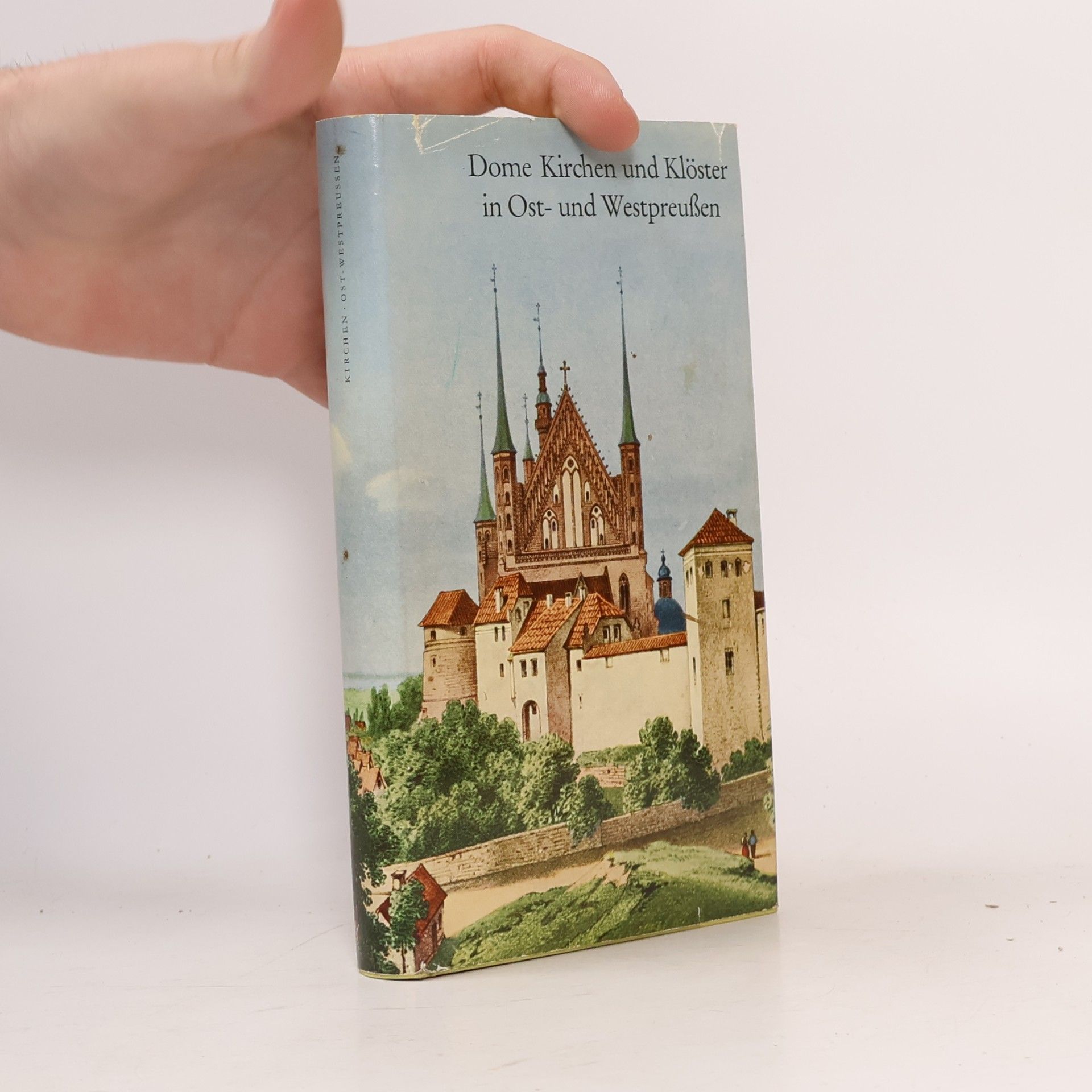 Various authors Dome Kirchen und Klöster in Ost- und Westpreußen
