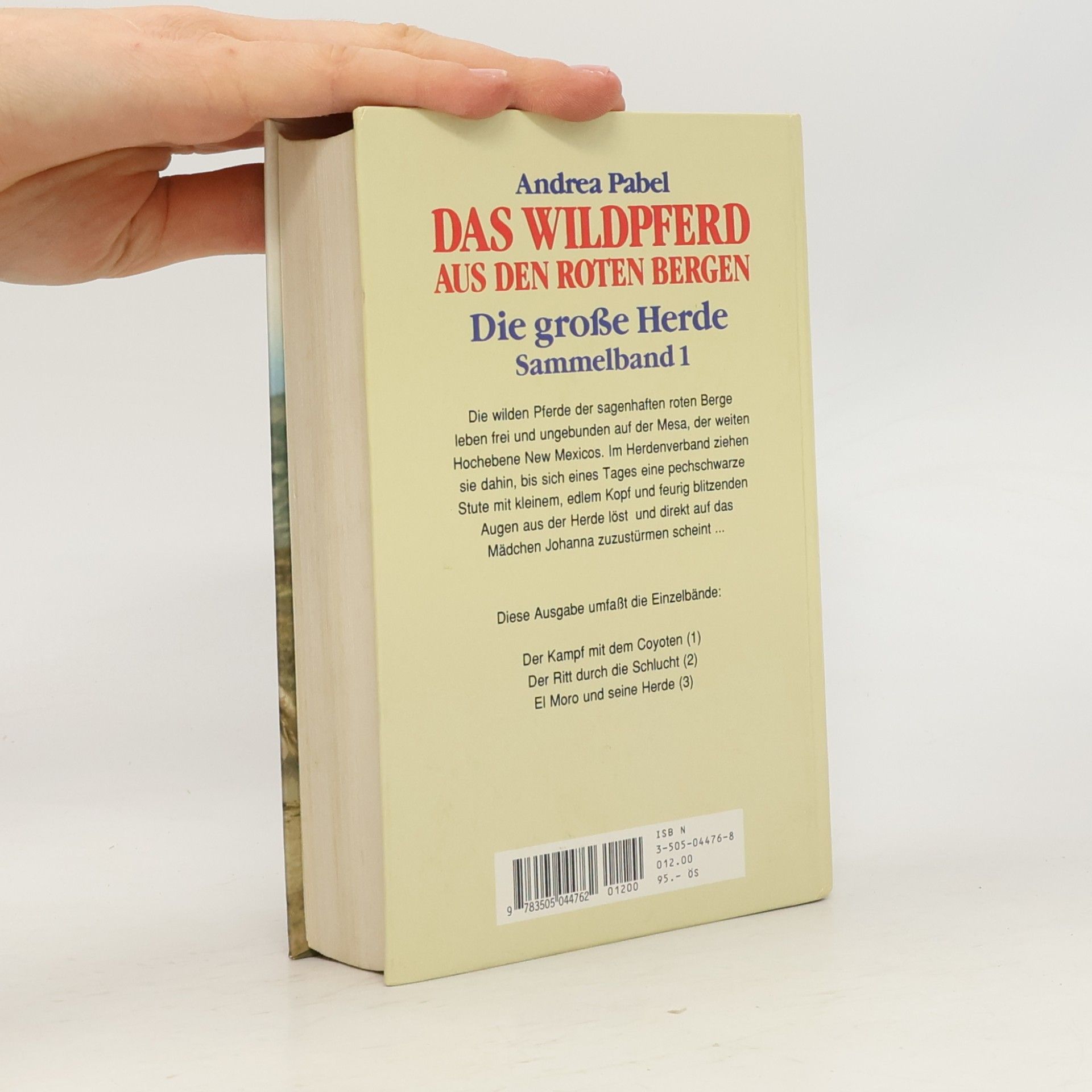 Andrea Pabel Die große Herde. Der Kampf mit dem Cojoten; Der Ritt durch die Schlucht; El Moro und seine Herde