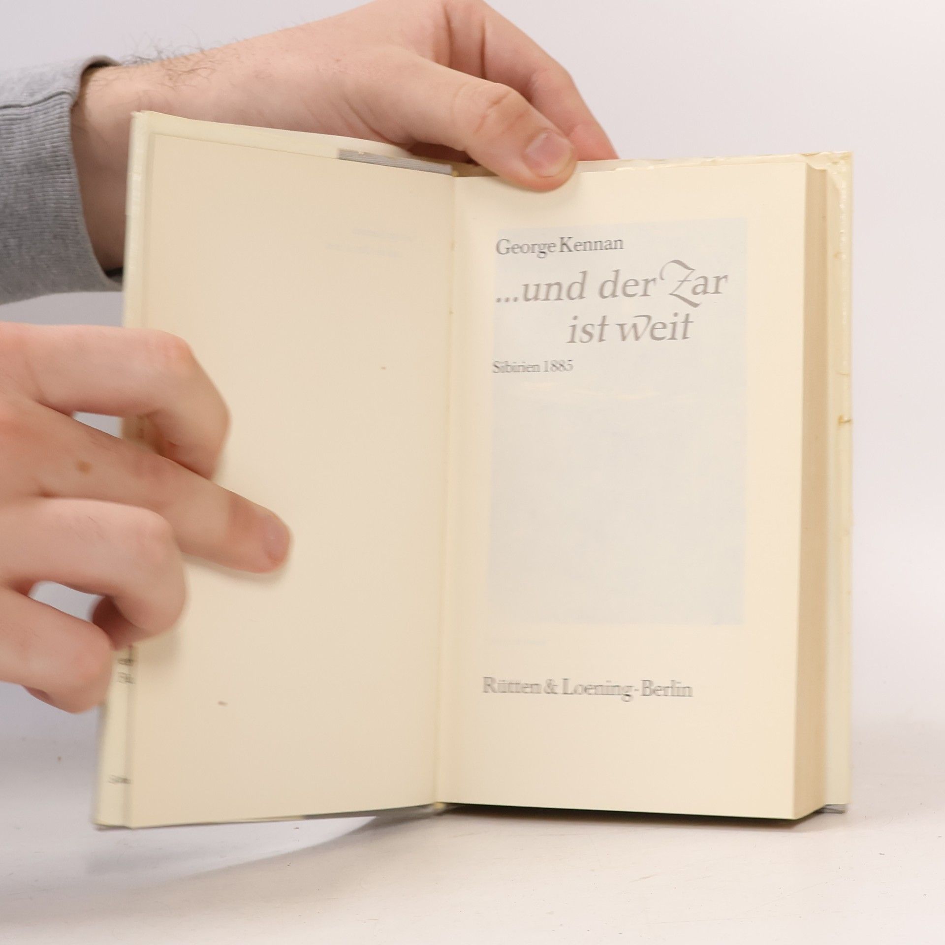 George Frost Kennan ...und der zeit ist weit. Sibirien 1885