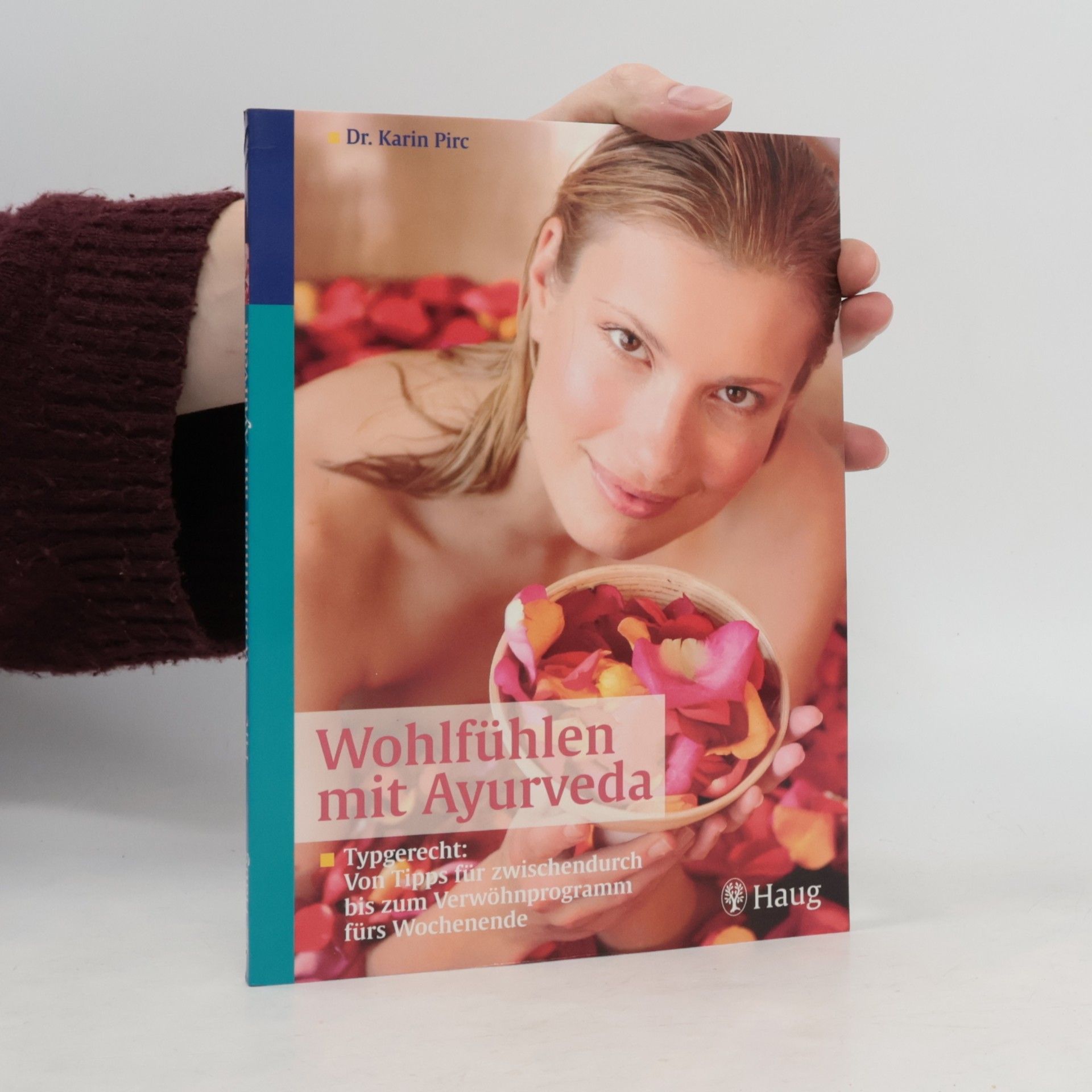 Wohlfühlen mit Ayurveda