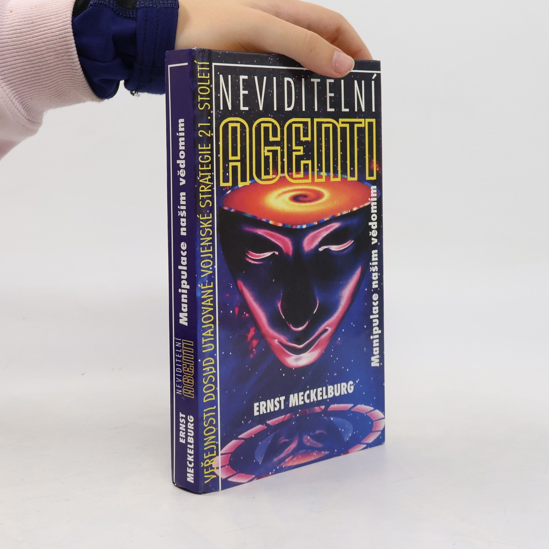 Neviditelní agenti : manipulace naším vědomím