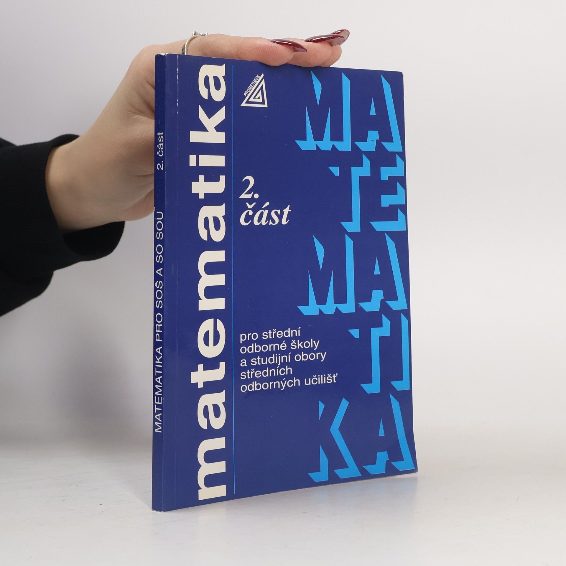 Kolektiv autorů Matematika pro střední odborné školy a studijní obory středních odborných učilišť 2. část