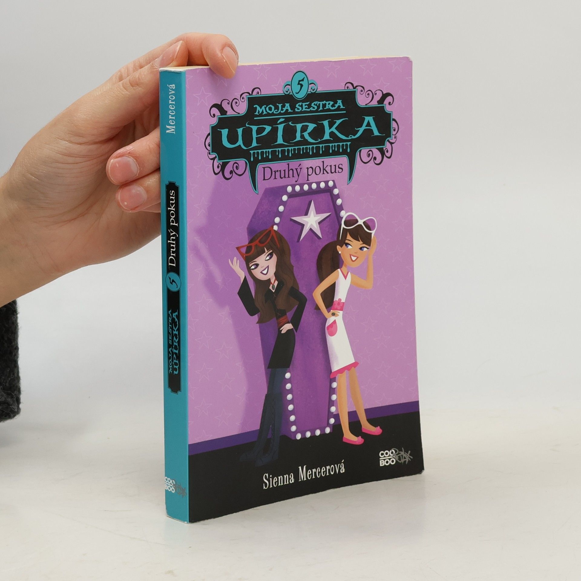 Sienna Mercer Moja sestra upírka. Druhý pokus