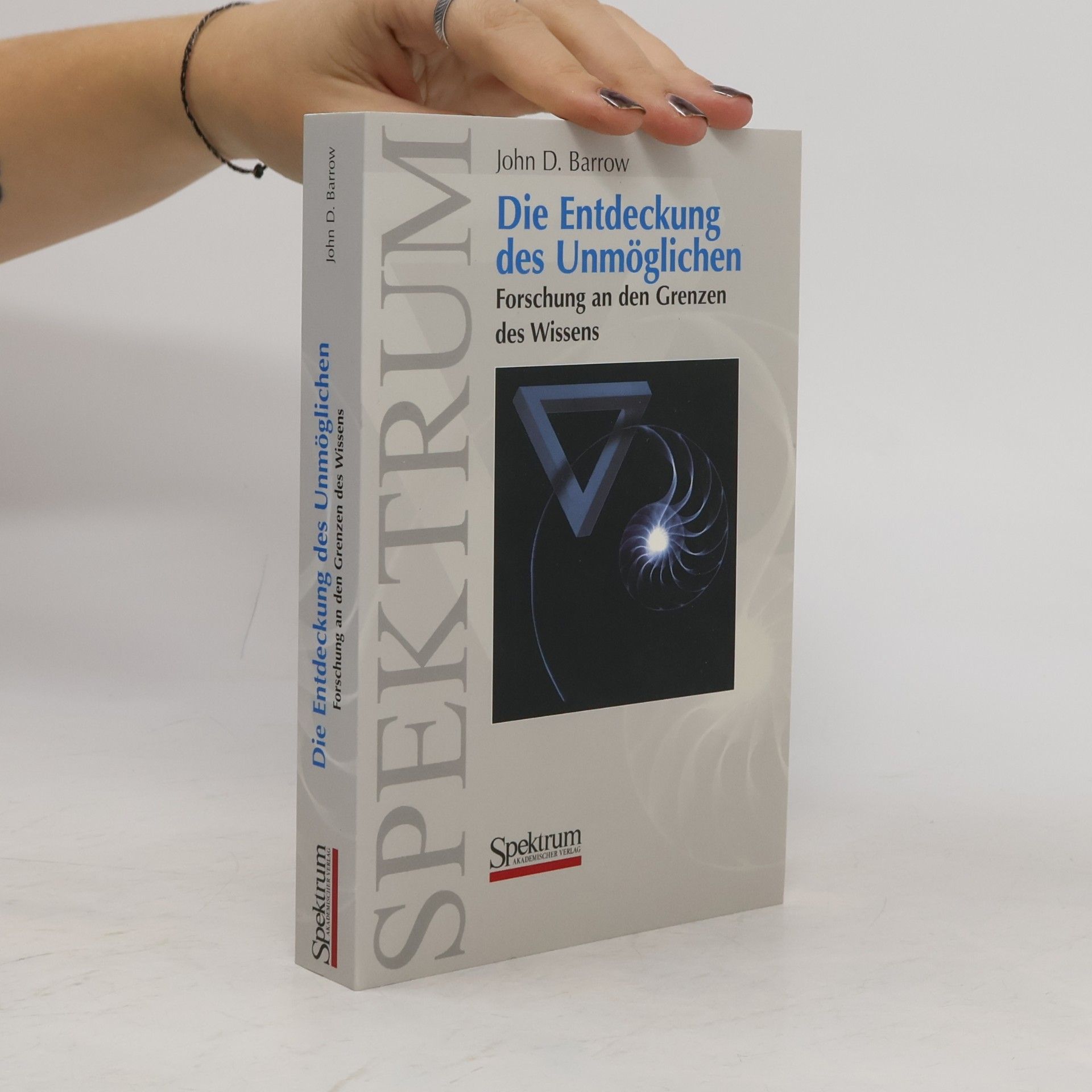 John David Barrow Die Entdeckung des Unmöglichen