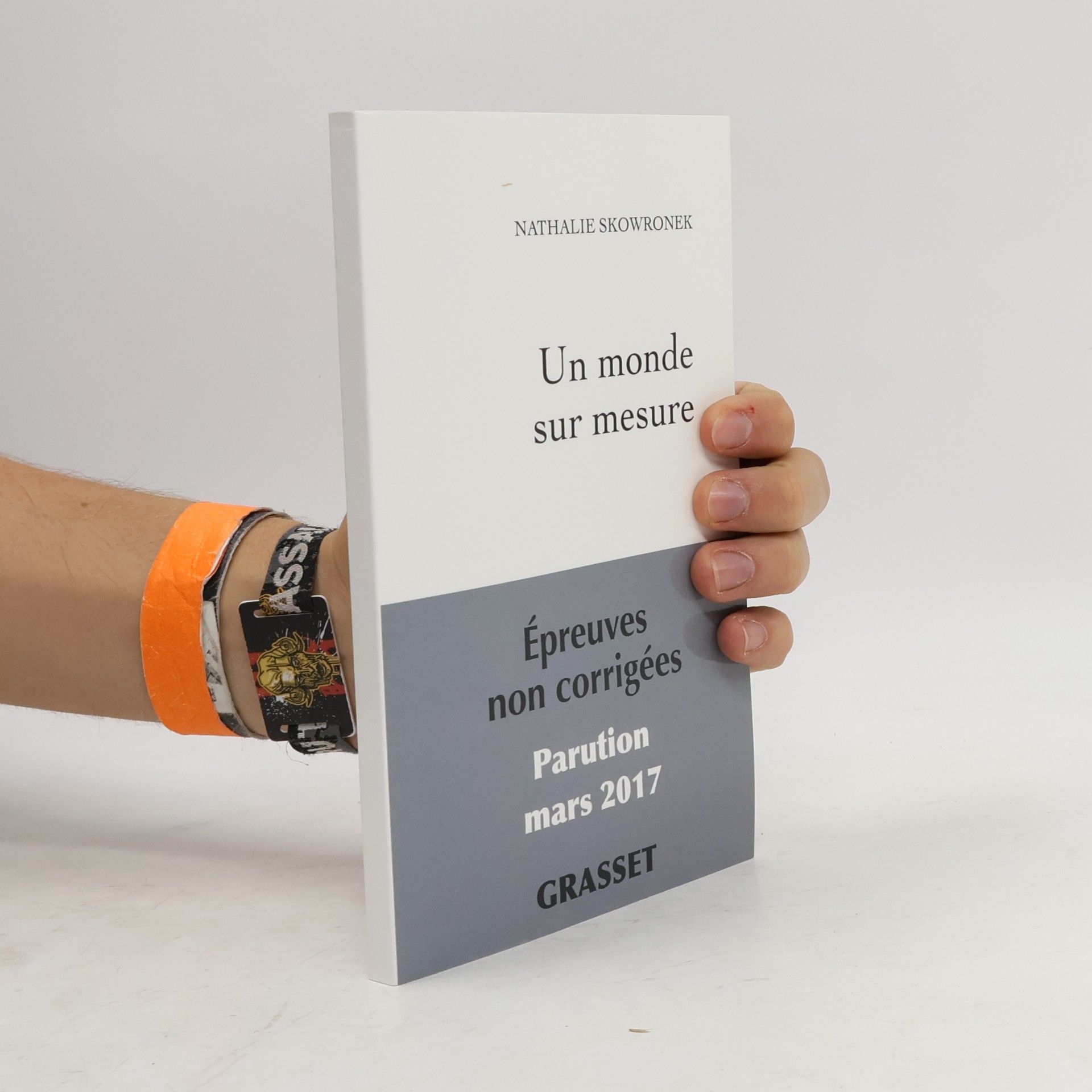 Nathalie Skowronek Un monde sur mesure - Épreuves non corrigées