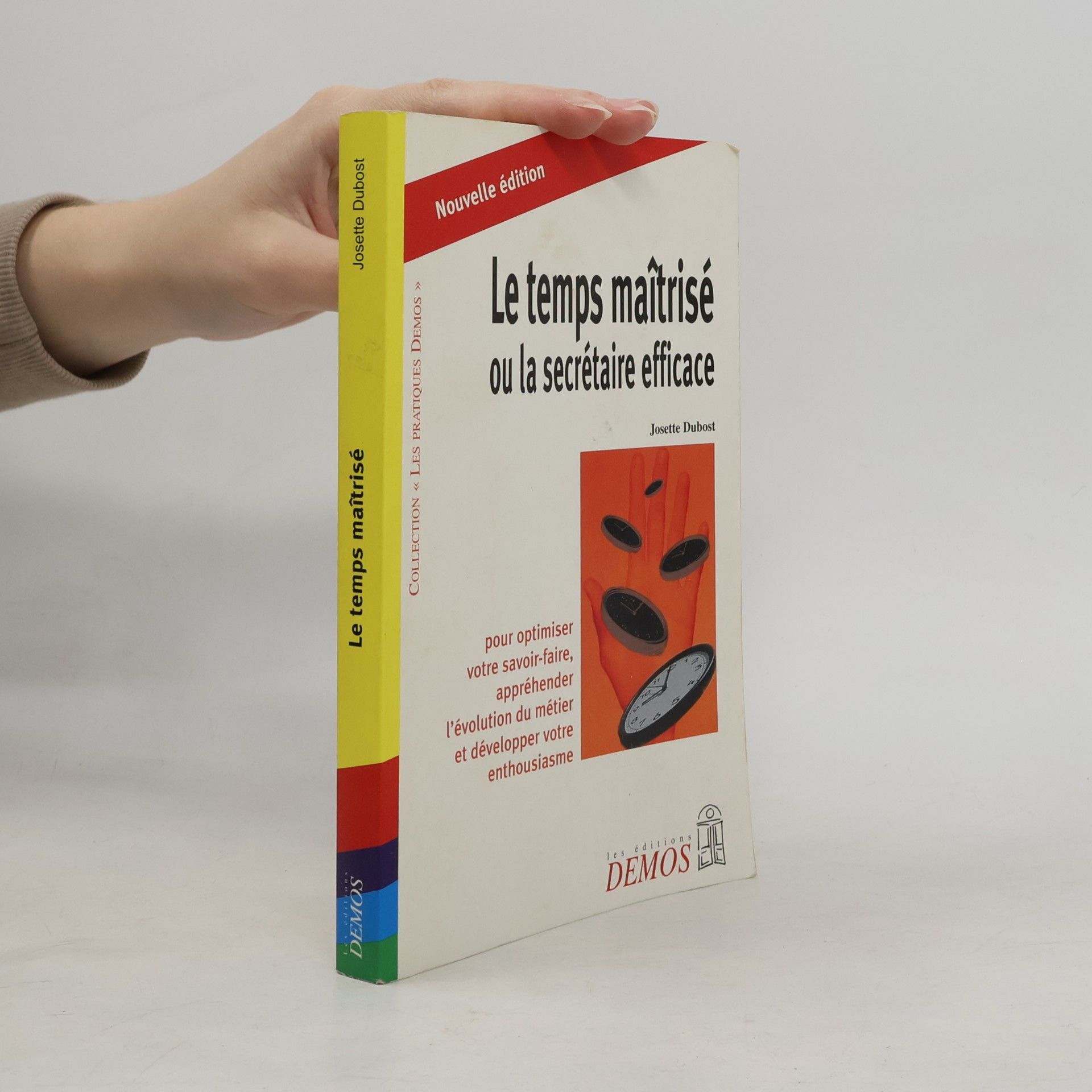 Le Temps maîtrisé ou La Secrétaire efficace: Edition 2002
