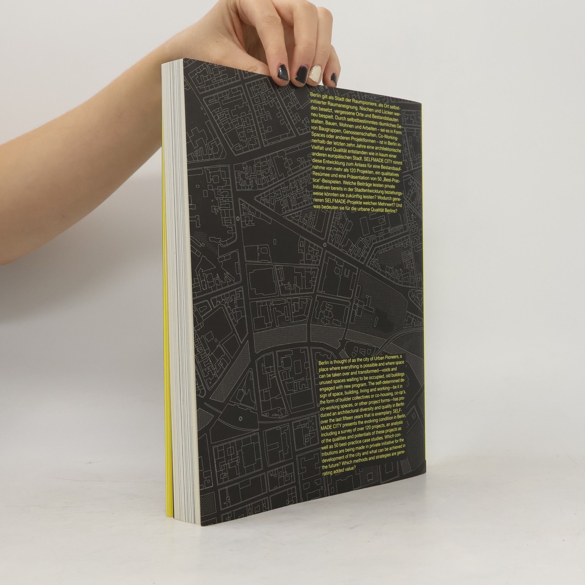 Kristien Ring Selfmade City : Berlin : Stadtgestaltung und Wohnprojekte in Eigeninitiative = Self-initiated urban living and architectural interventions