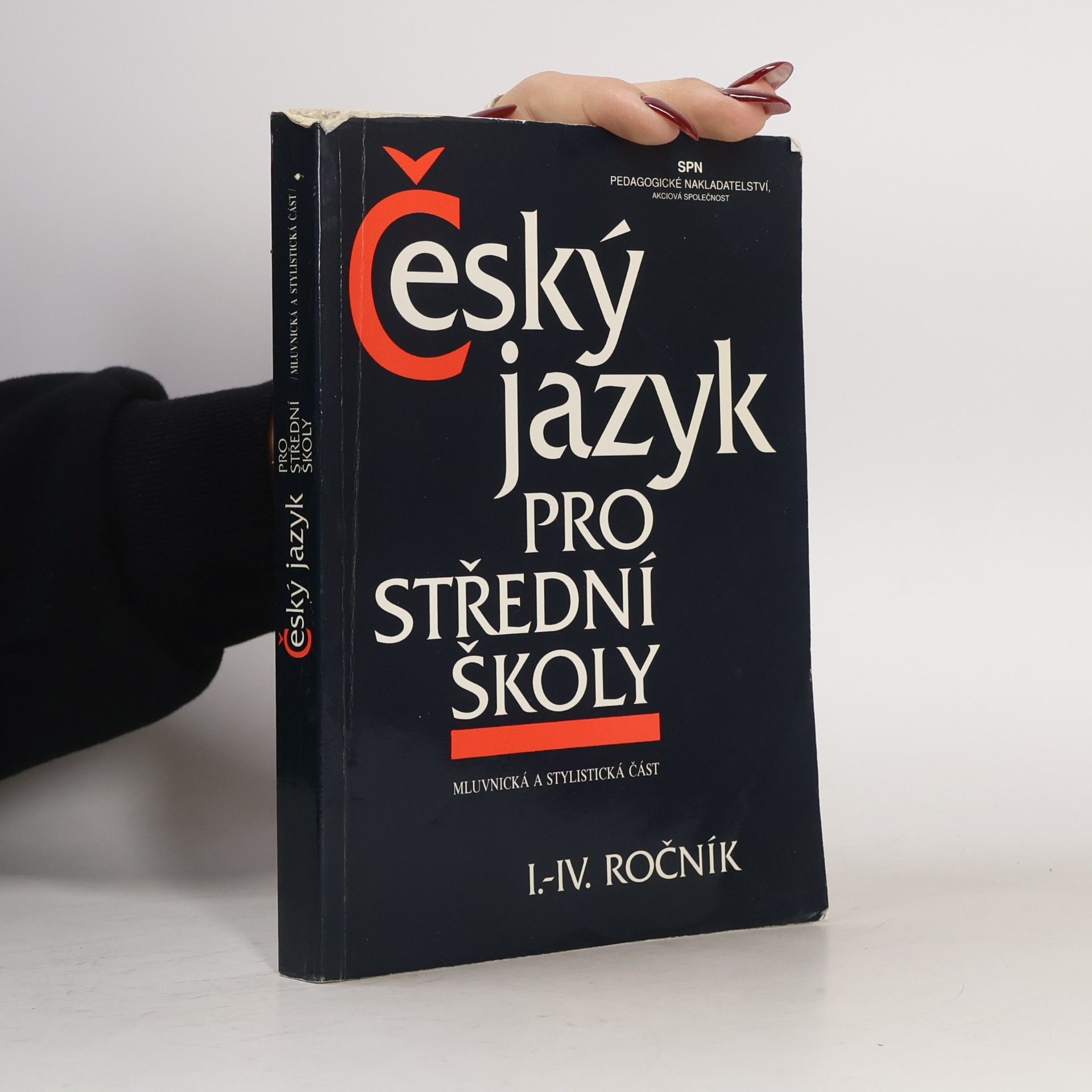 Kolektív autorov Český jazyk pro střední školy I.-IV. ročník