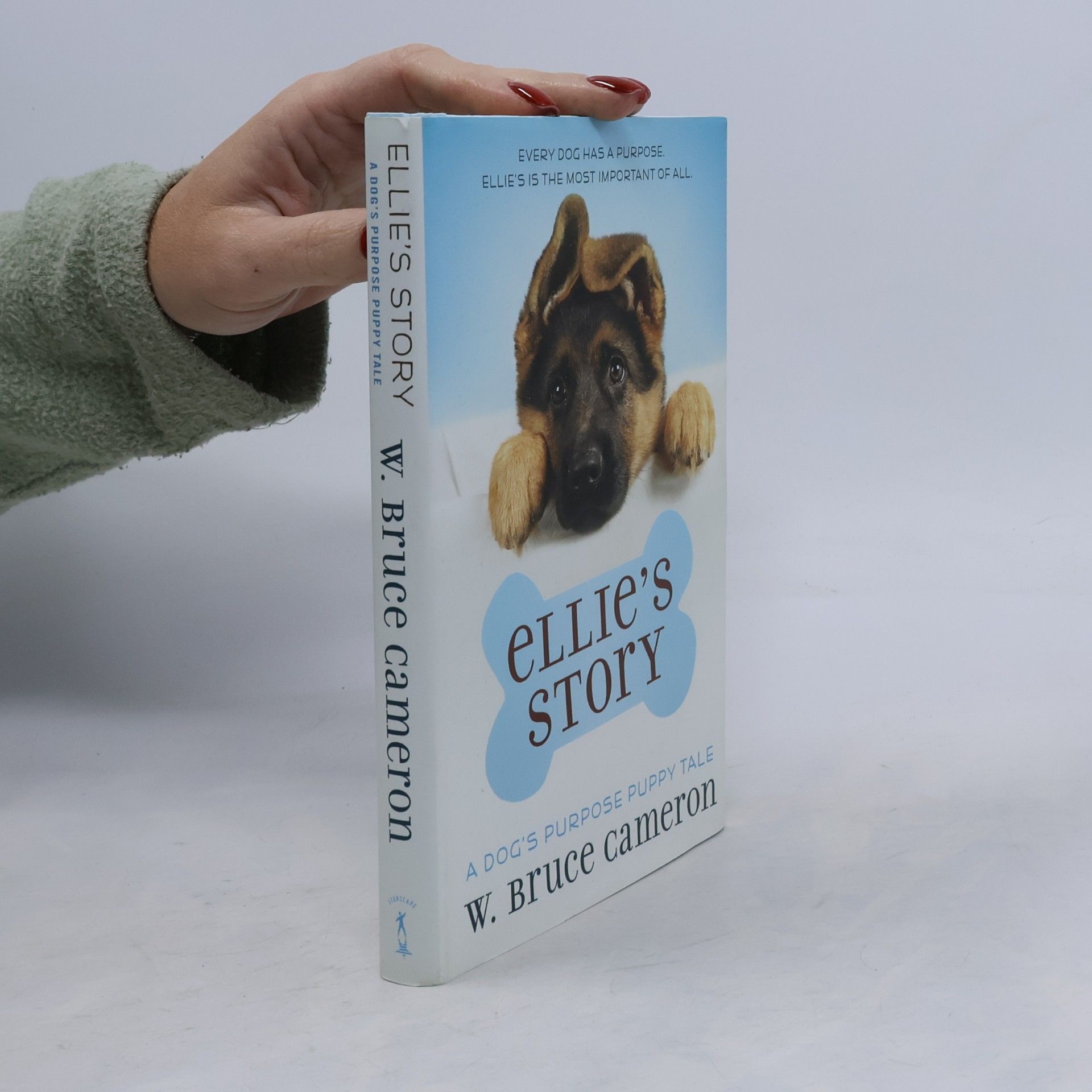 W. Bruce Cameron A Dog's Purpose Puppy Tale: Ellie's Story
