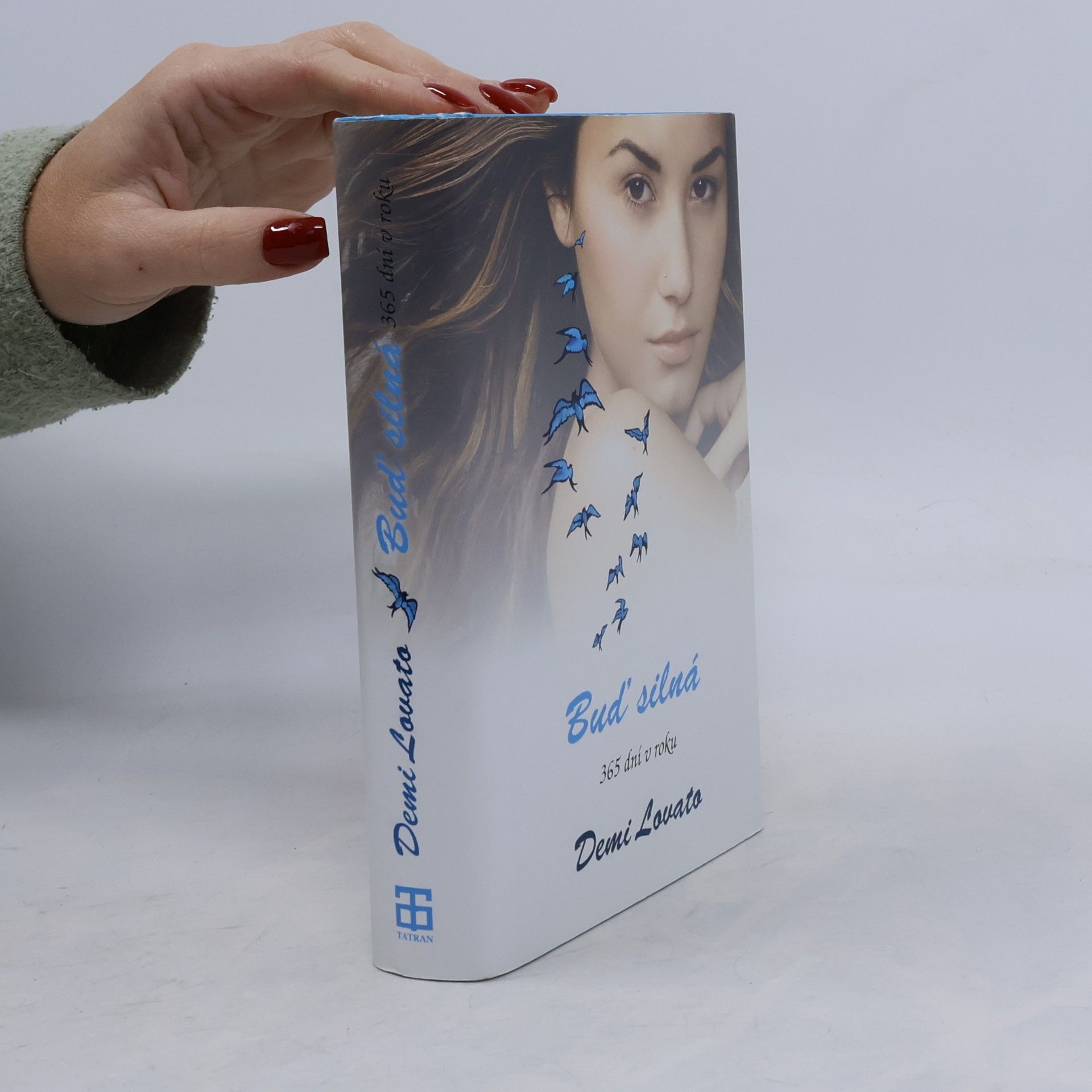 Demi Lovato Buď silná 365 dní v roku