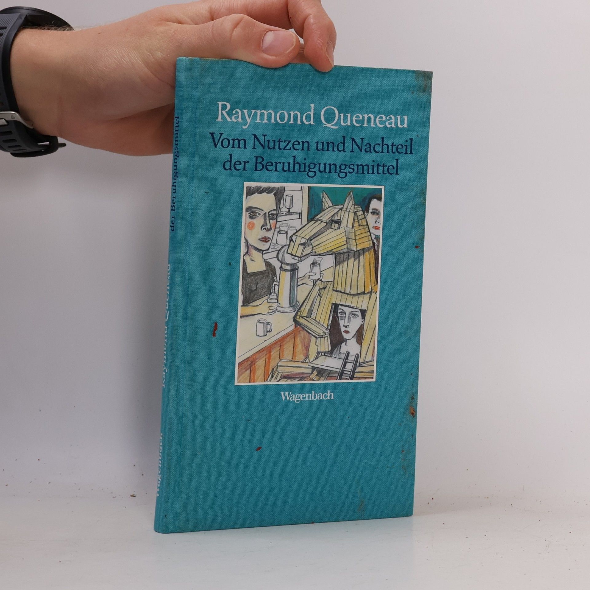 Raymond Queneau Vom Nutzen und Nachteil der Beruhigungsmittel