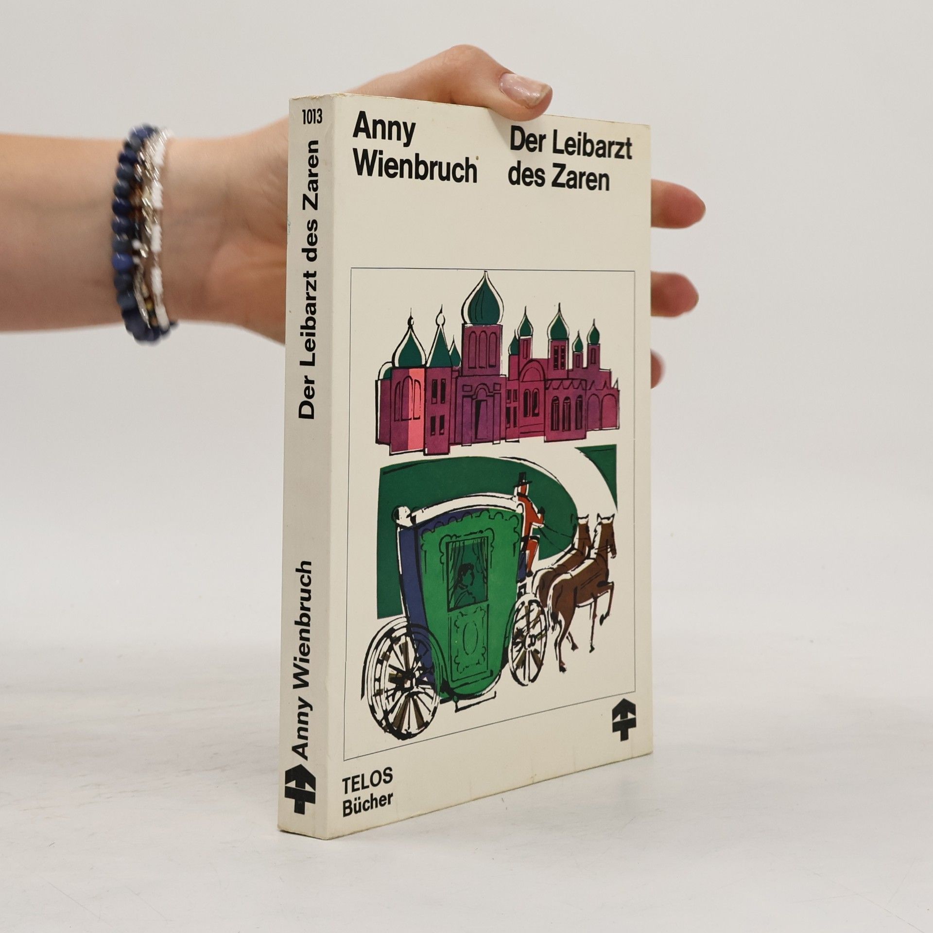 Anny Wienbruch Der Leibarzt des Zaren