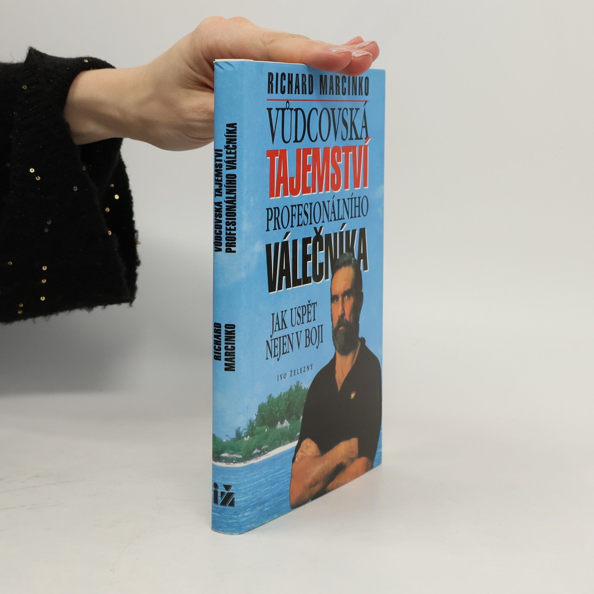 Vůdcovská tajemství profesionálního válečníka. Jak uspět nejen v boji
