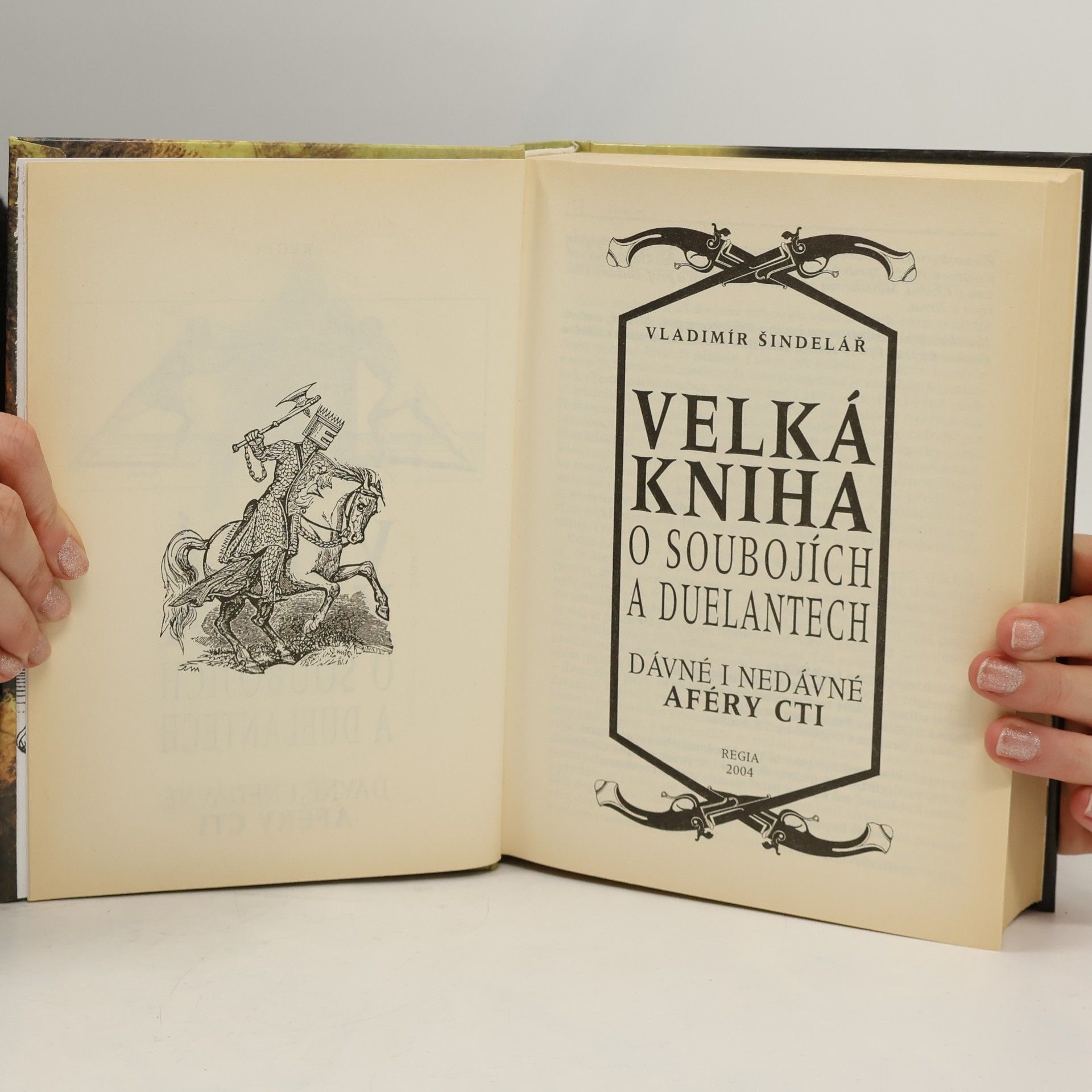 Vladimír Šindelář Velká kniha o soubojích a duelantech