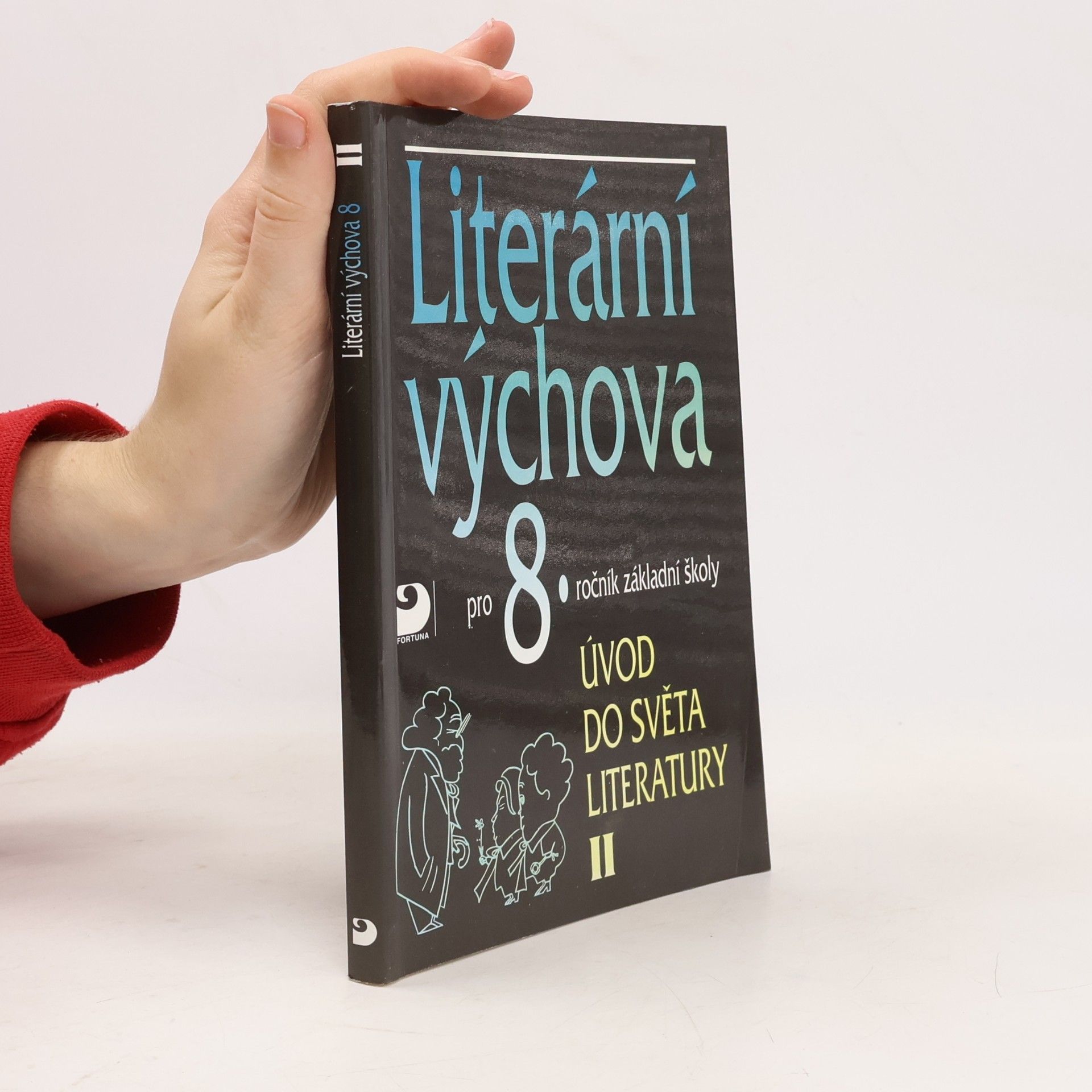 Literární výchova pro 8. ročník základní školy. Úvod do světa literatury II
