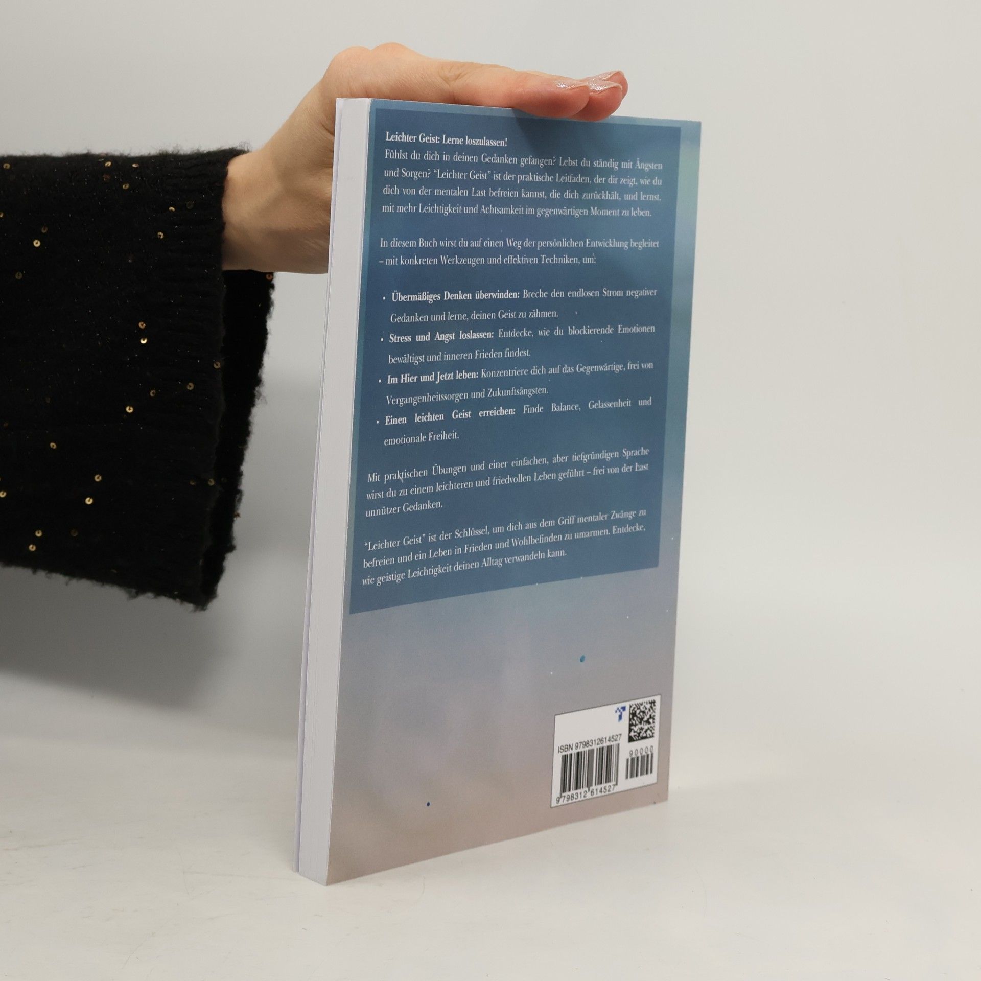 Gracer, Emma Leichter Geist: Der Praktische Leitfaden zum Loslassen. Wie man seine Gedanken kontrolliert, Angst und Stress loswird und Gelassenheit im Hier und Jetzt wiederentdeckt