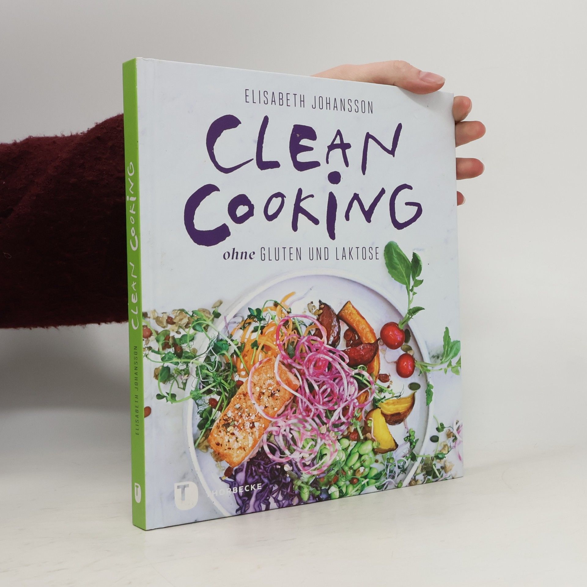 Elisabeth Johansson Clean Cooking ohne Gluten und Laktose