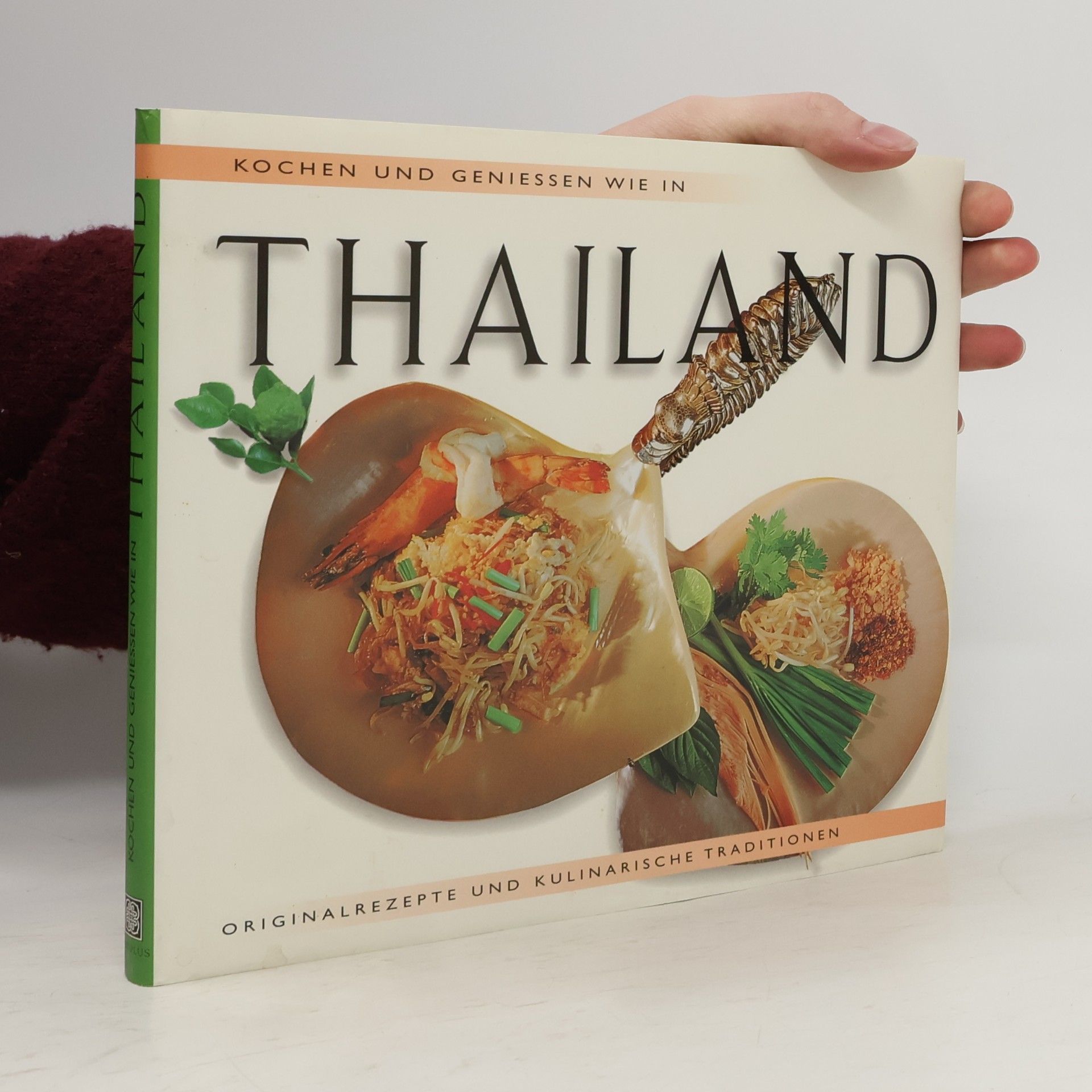 Sven Krauss Kochen und Geniessen wie in Thailand