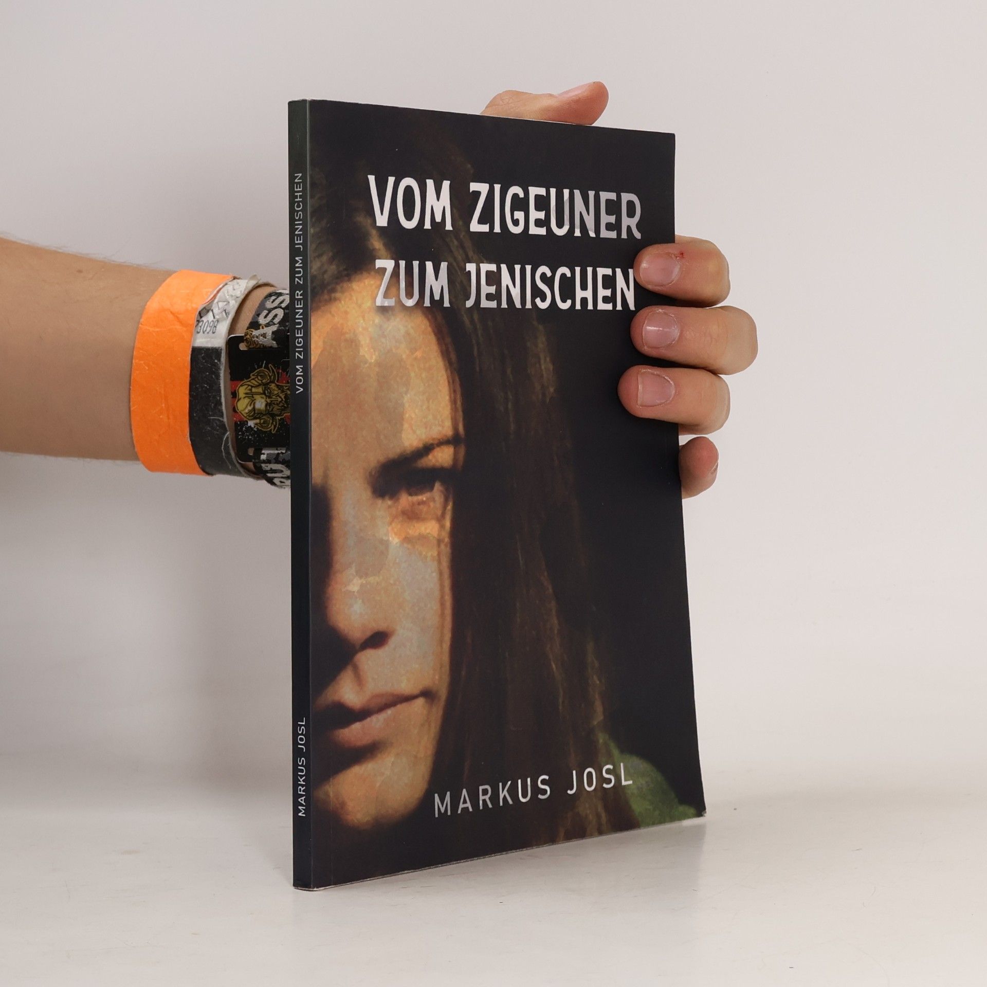 Josl, Markus Vom Zigeuner zum Jenischen