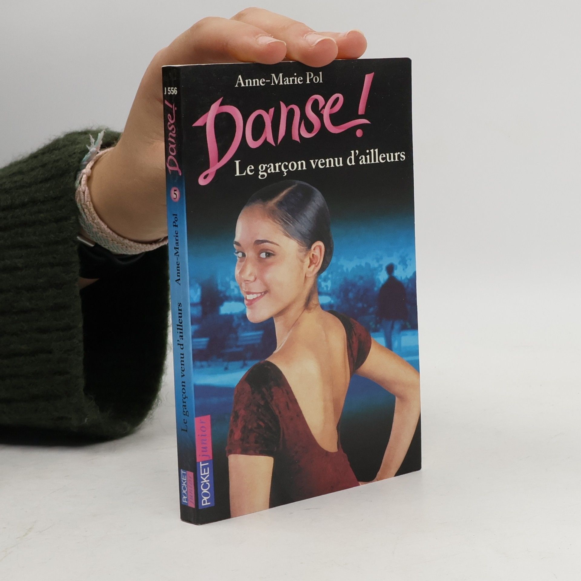 Anne-Marie Pol Danse! - 5: Le garçon venu d'ailleurs
