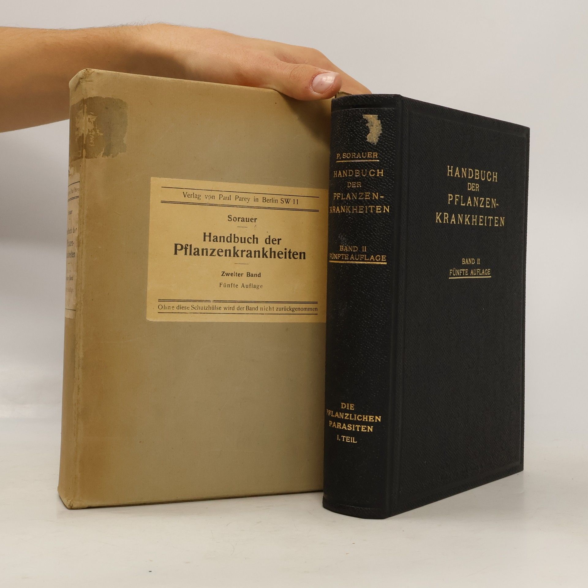 Paul Sorauer Handbuch der Pflanzenkrankheiten. Zweiter Band: Die pflanzlichen Parasiten (Erster Teil)