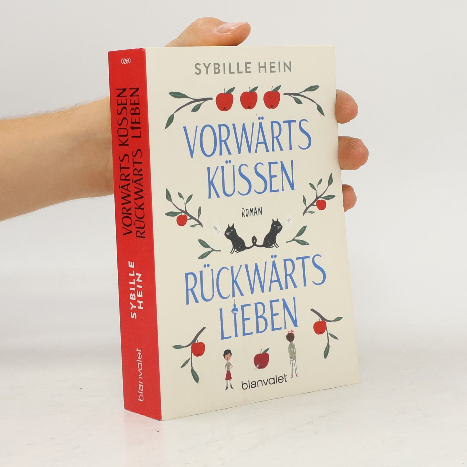 Vorwärts küssen, rückwärts lieben