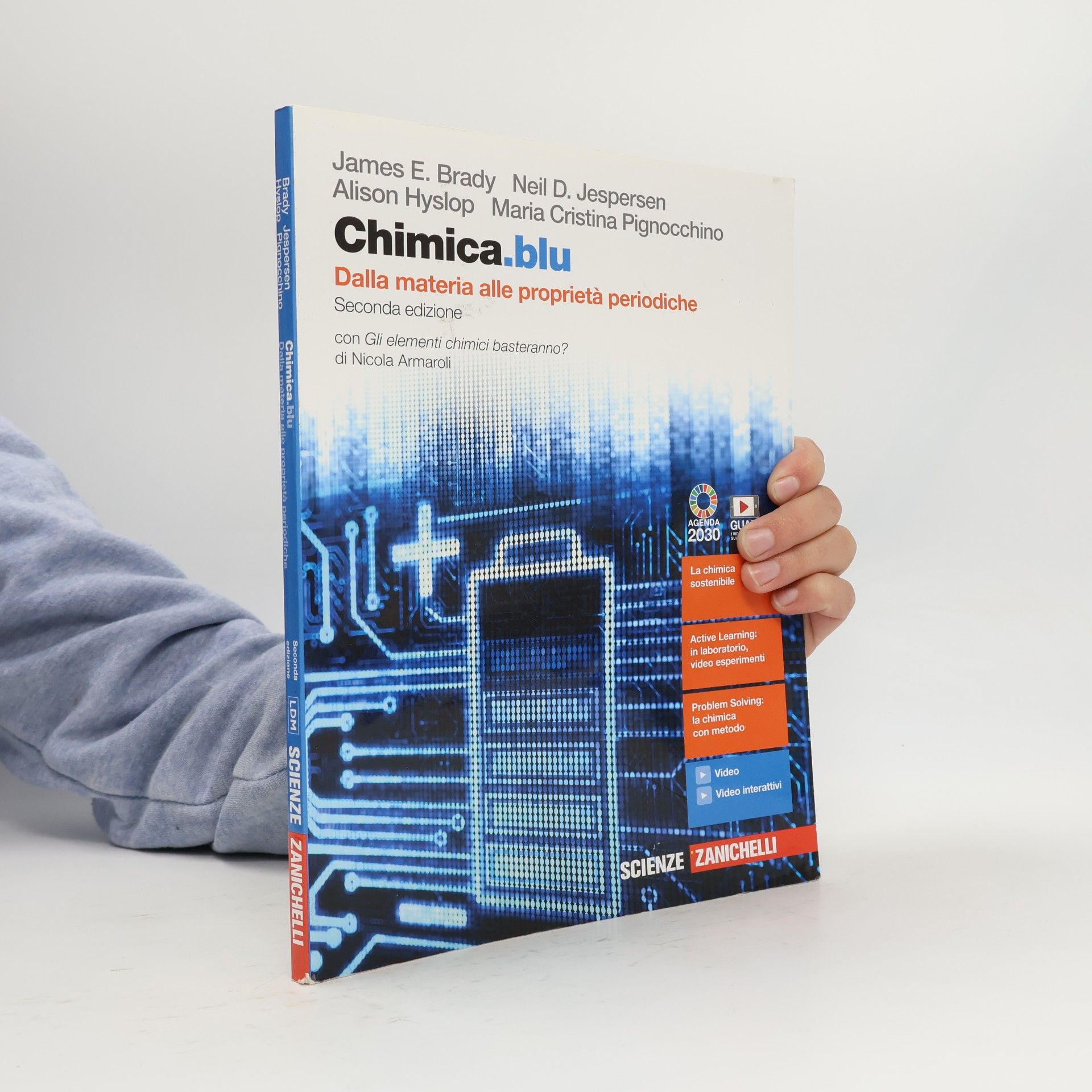James E. Brady Chimica.blu. Dalla materia alle proprietà periodiche. Con Gli elementi chimici basteranno? Per il biennio delle Scuole superiori. Con e-book. Con espansione online