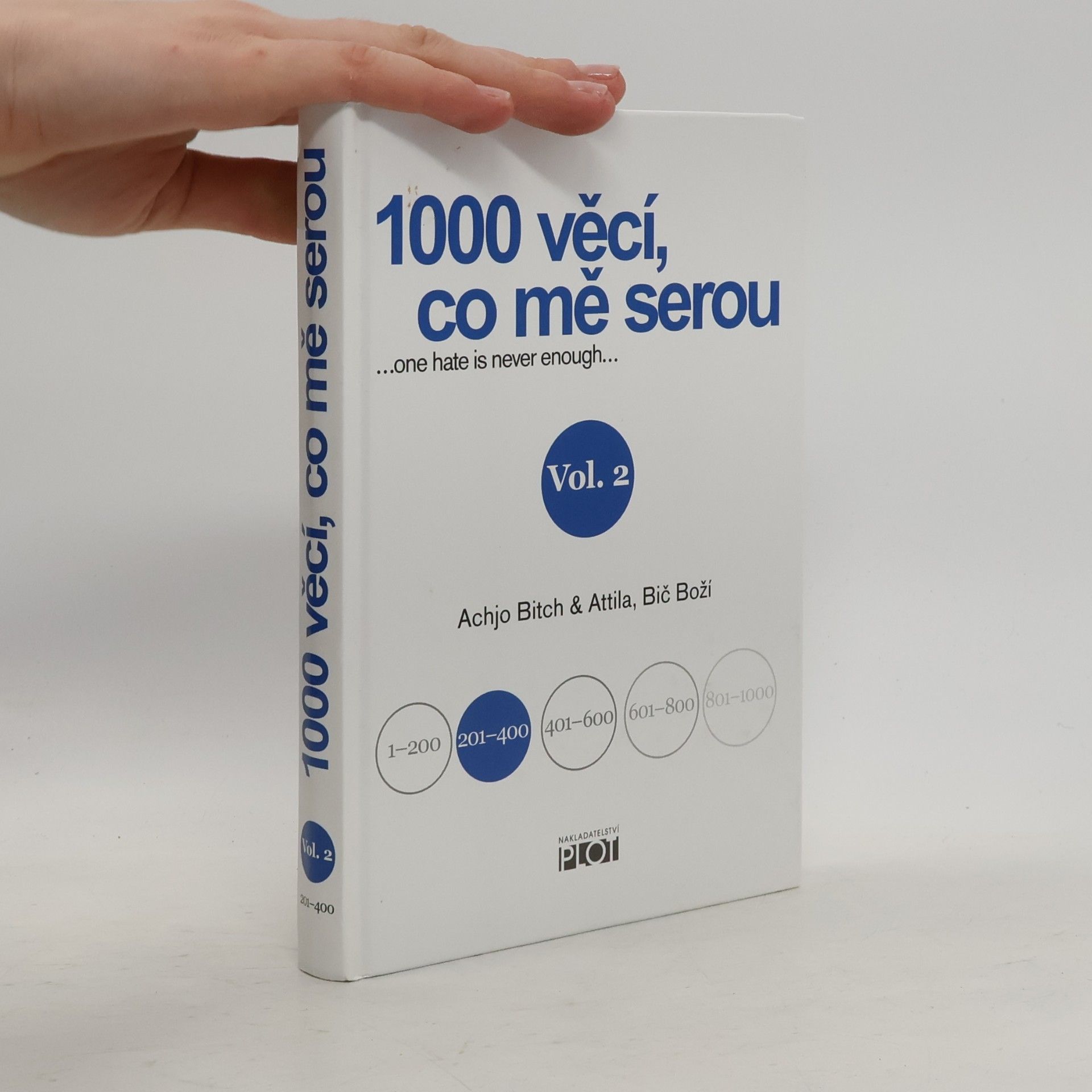 1000 věcí, co mě serou ...one hate is never enough... Vol. 2
