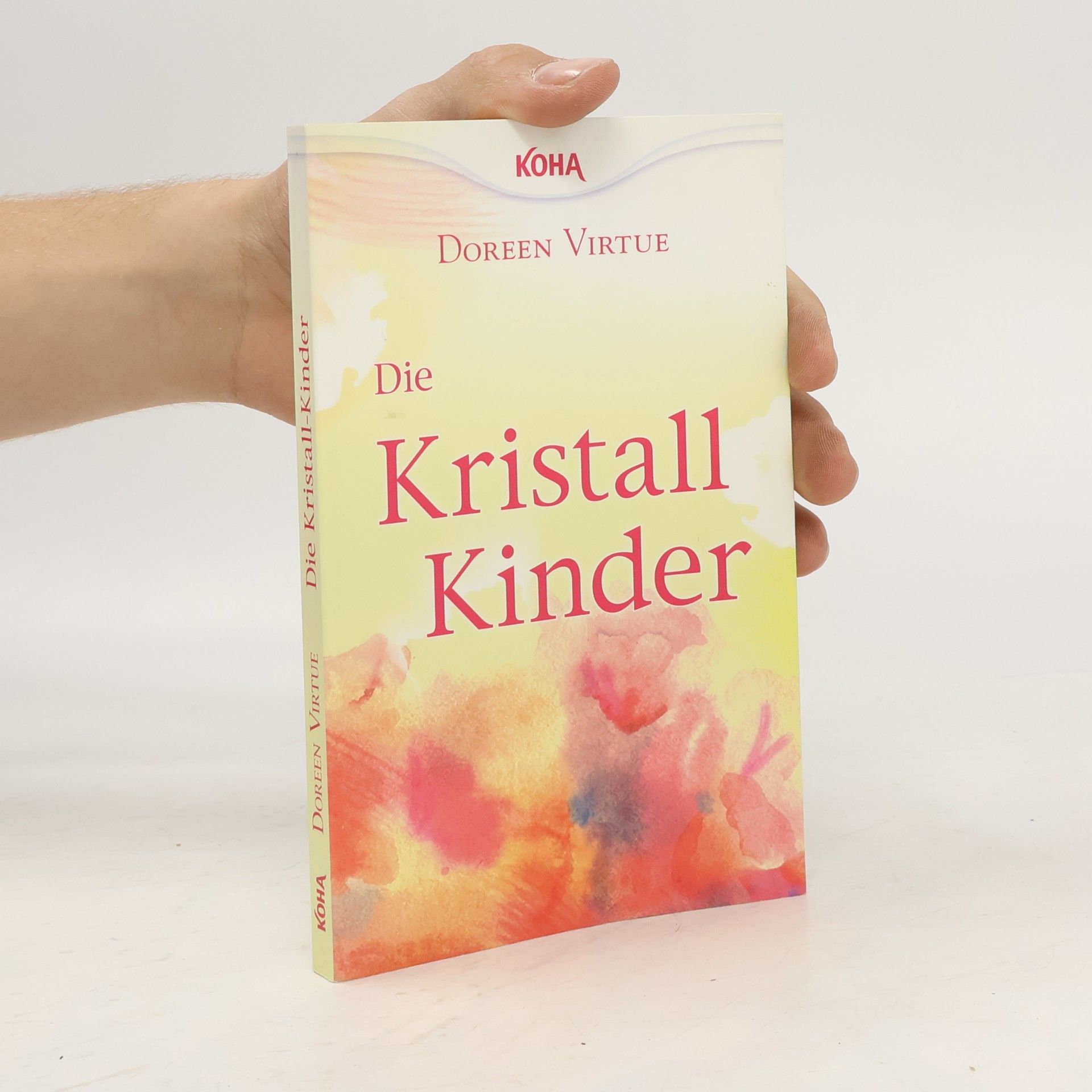 Doreen Virtue Die Kristall-Kinder