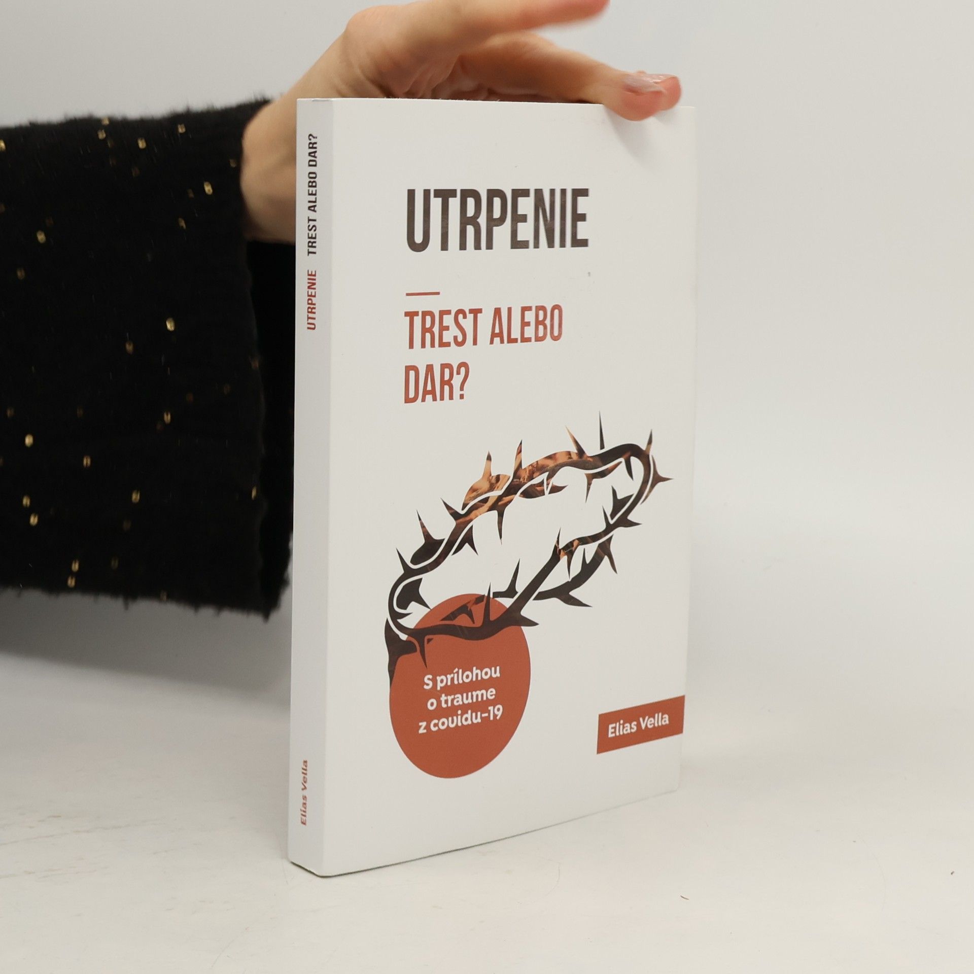 Utrpenie. Trest alebo dar?