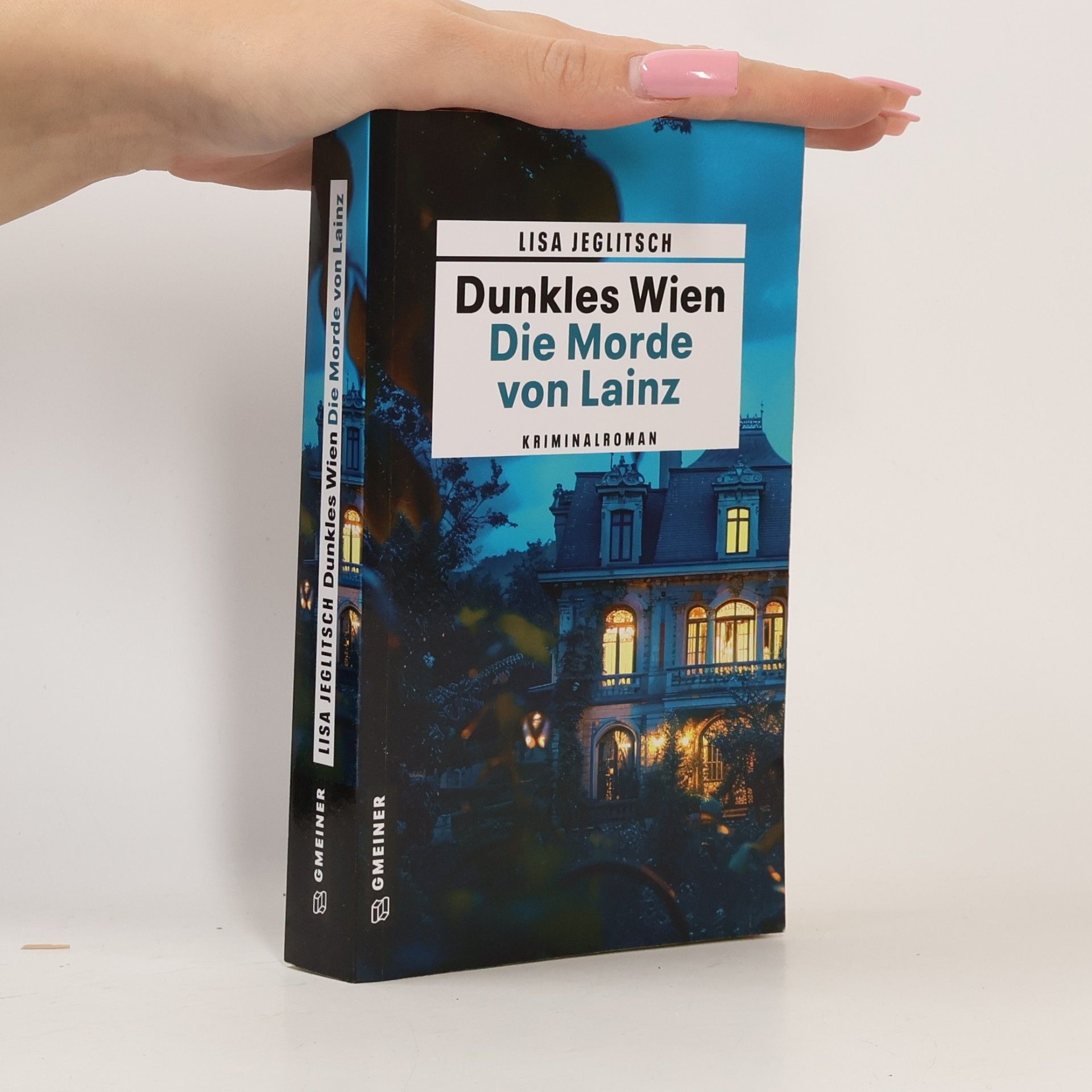 Lisa Jeglitsch Dunkles Wien: Die Morde von Lainz